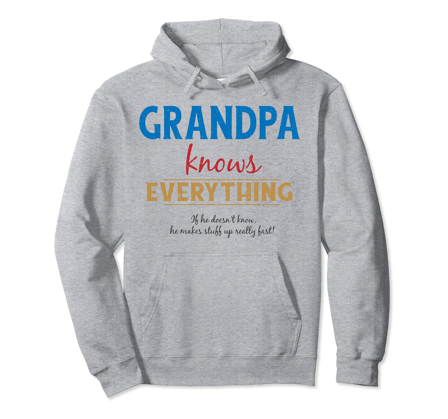 Funny Pop Papa Grandpa Grandpa Knows Hoodie - Custom Art Print Men Women - T-Shirt, Sweatshirt, Hoodie
