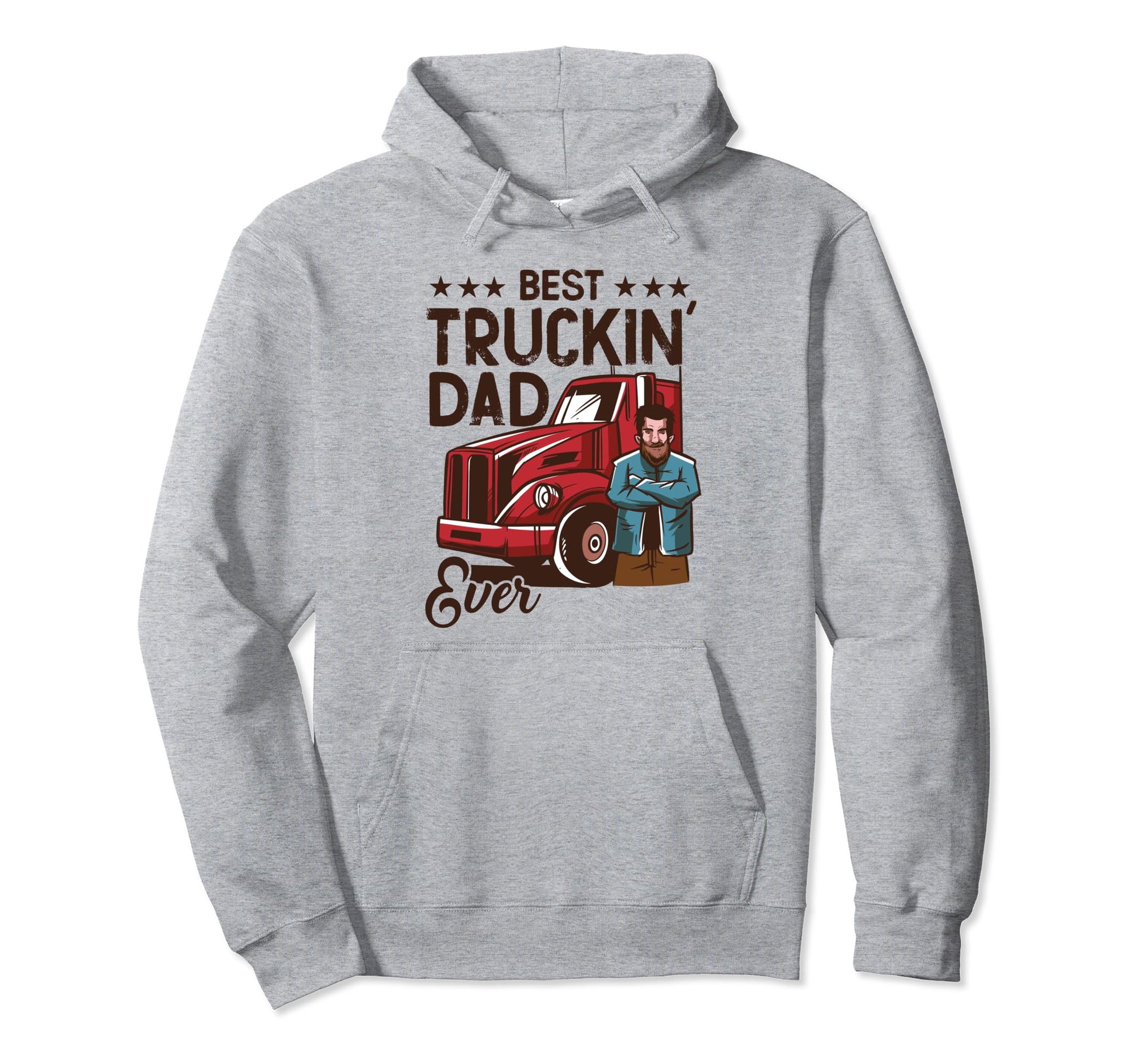 Trucker Driver Best Truckin Dad Ever Hoodie - Novelty Apparel for Adults - T-Shirt, Sweatshirt, Hoodie