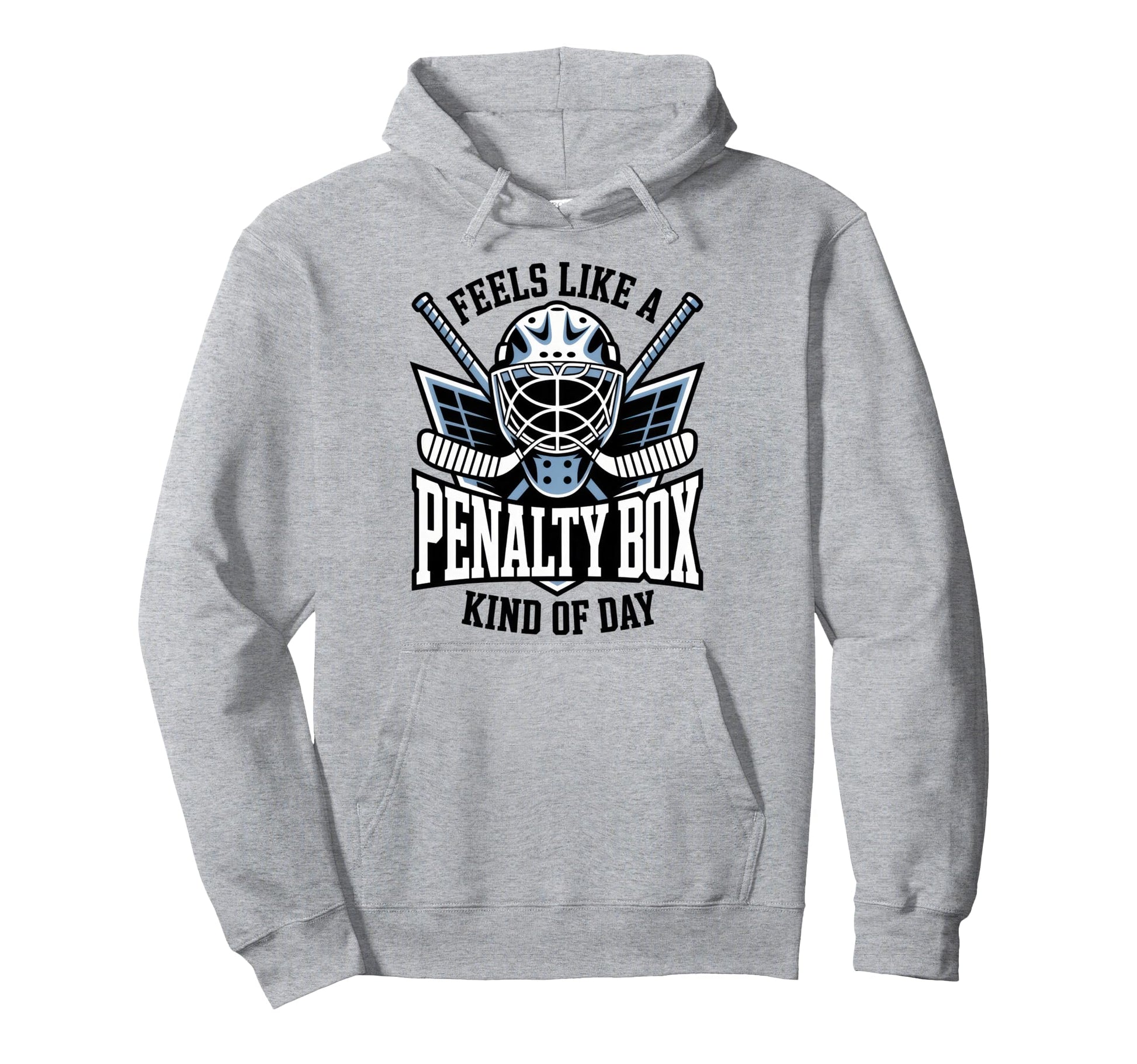 Feels Like Penalty Box Kind Day Funny Hoodie - Graphic Print Men Women - T-Shirt, Sweatshirt, Hoodie