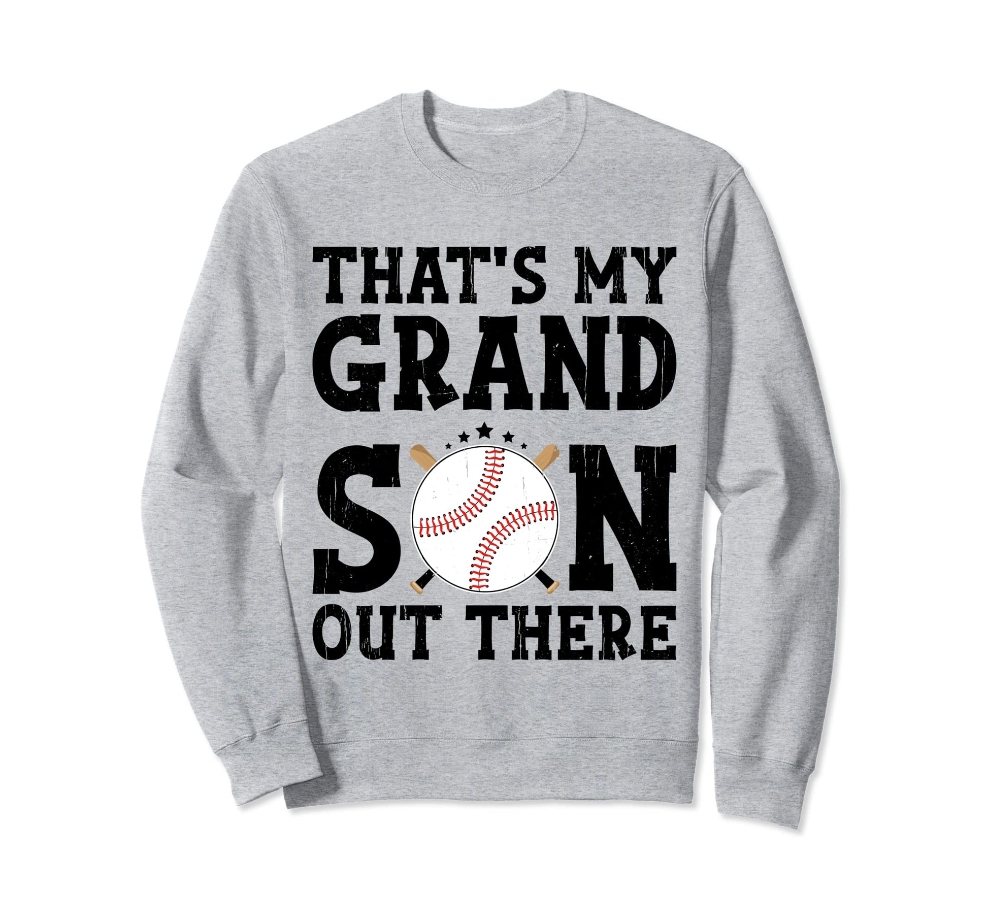 Thats My Grandson Out There Sweatshirt - Aesthetic Graphic Men Women - T-Shirt, Sweatshirt, Hoodie