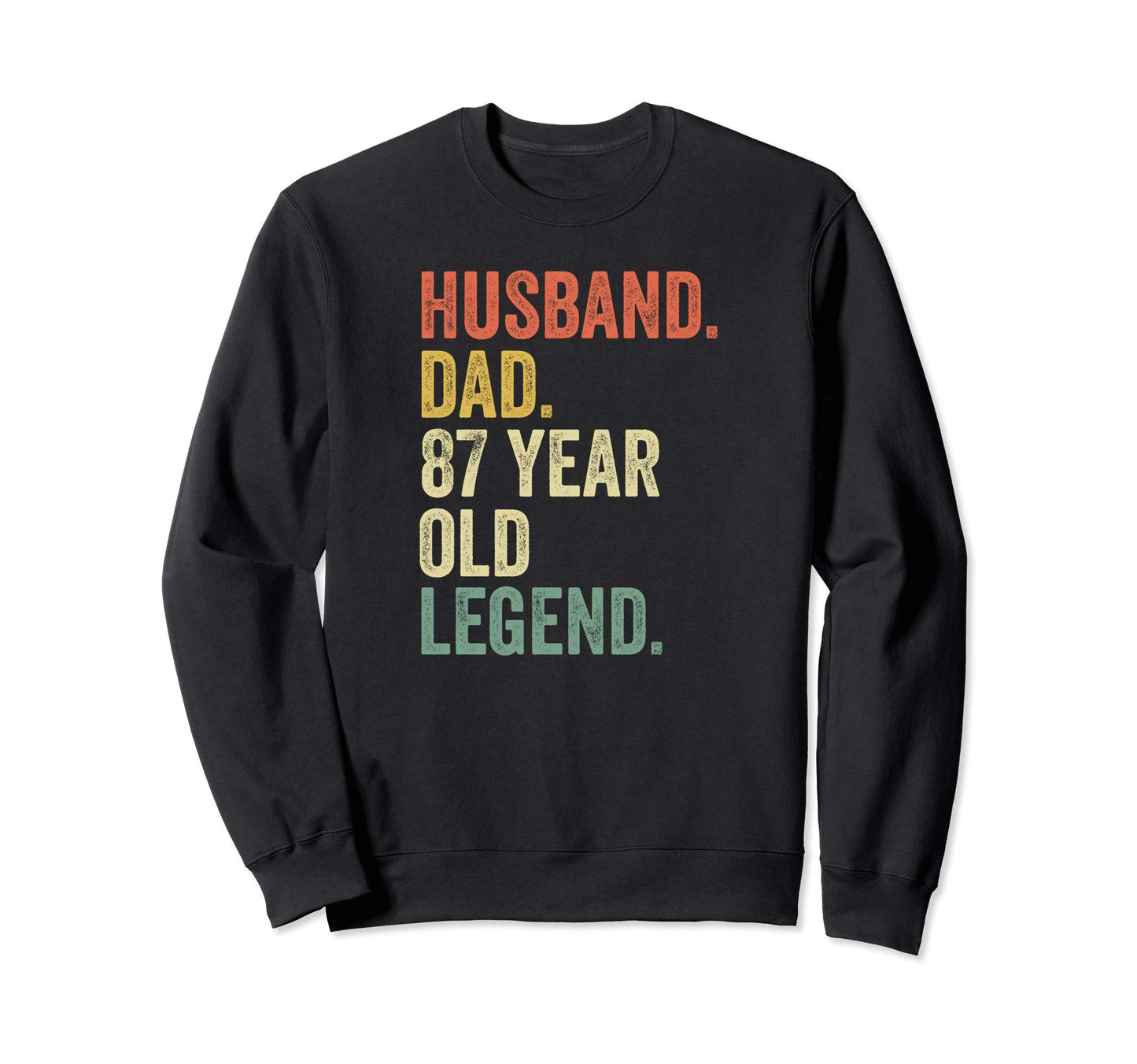 Funny 87Th Birthday Shirts Gifts Dad Sweatshirt - Trendy Graphic Unisex - T-Shirt, Sweatshirt, Hoodie