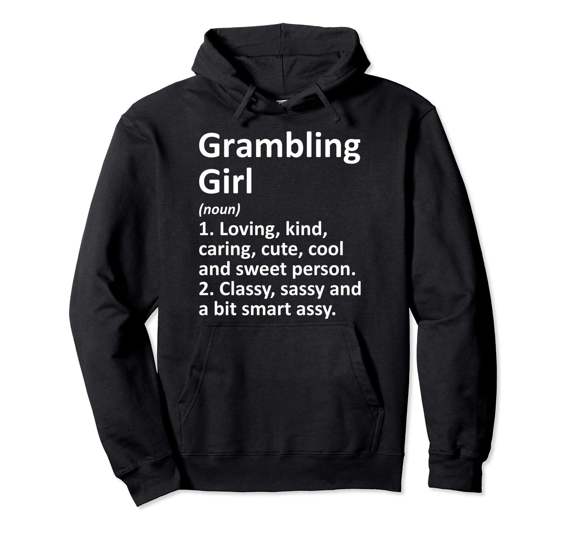 Grambling La Louisiana Funny City Home Hoodie - Novelty Apparel Unisex - T-Shirt, Sweatshirt, Hoodie