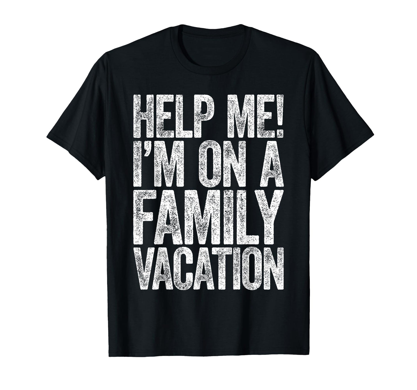 Help Me Im Family Vacation Funny Family T-Shirt - Aesthetic Graphic Unisex - T-Shirt, Sweatshirt, Hoodie