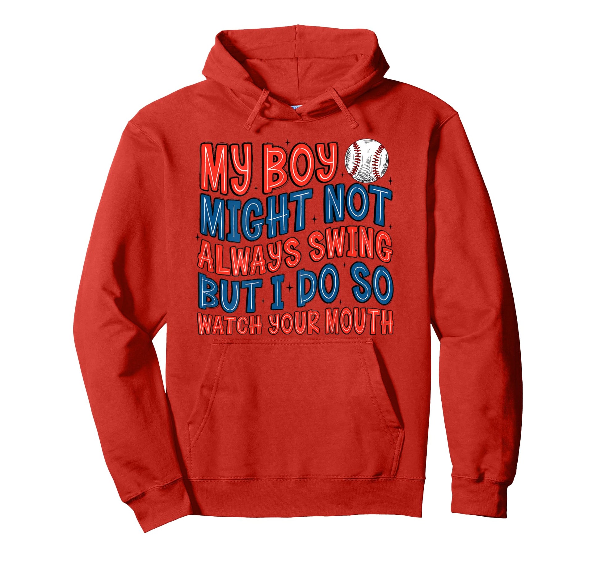 Baseball Mom My Might Not Always Hoodie - Fun Novelty Design Men Women - T-Shirt, Sweatshirt, Hoodie
