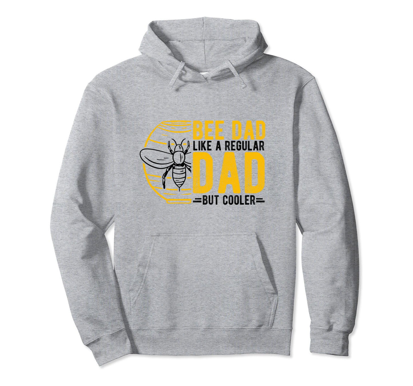 Bee Dad Like Regular Dad But Cooler Hoodie - Custom Art Print Men Women - T-Shirt, Sweatshirt, Hoodie