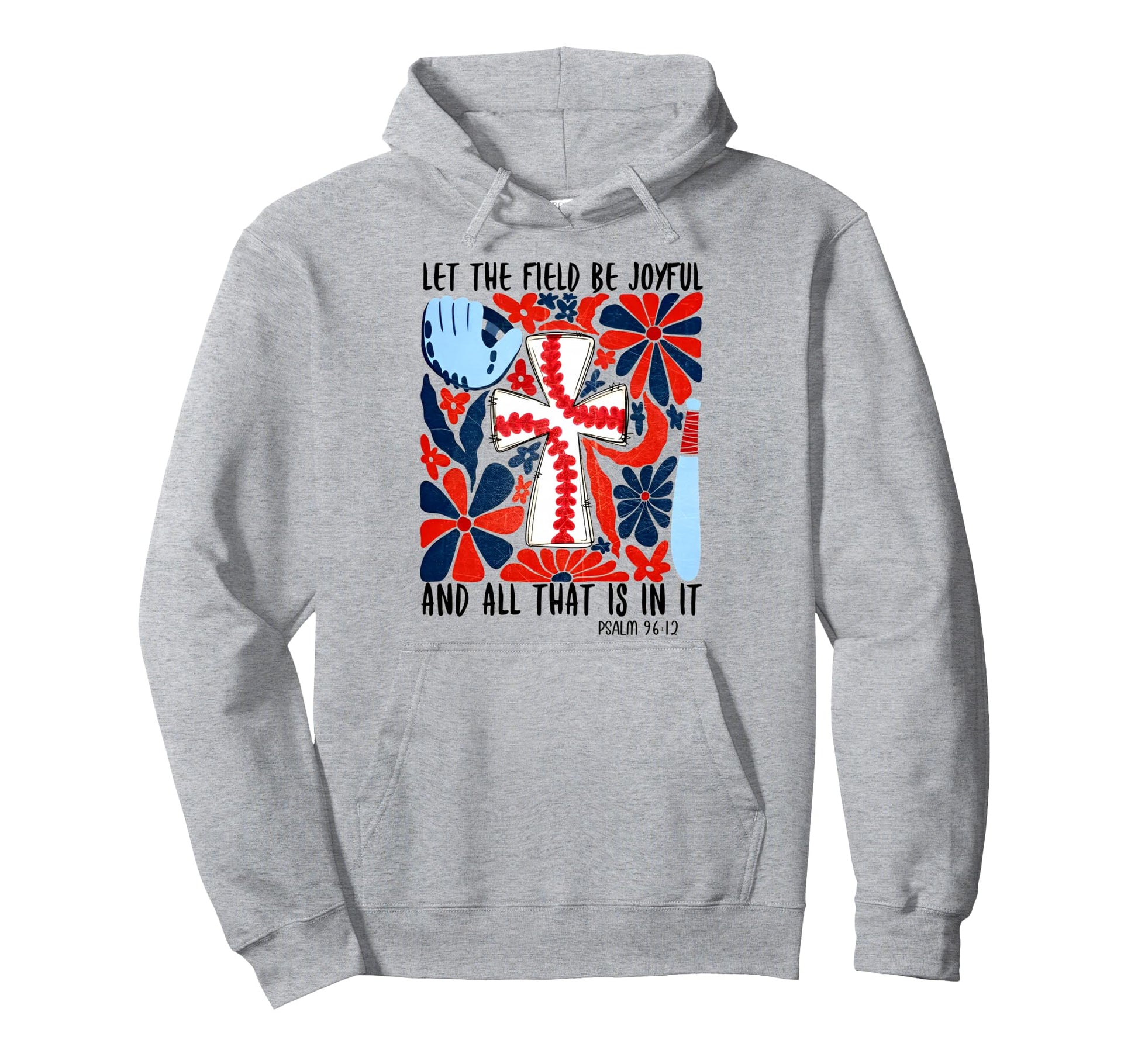 Let Field Be Joyful And All That Is It Hoodie - Trendy Graphic for Adults - T-Shirt, Sweatshirt, Hoodie