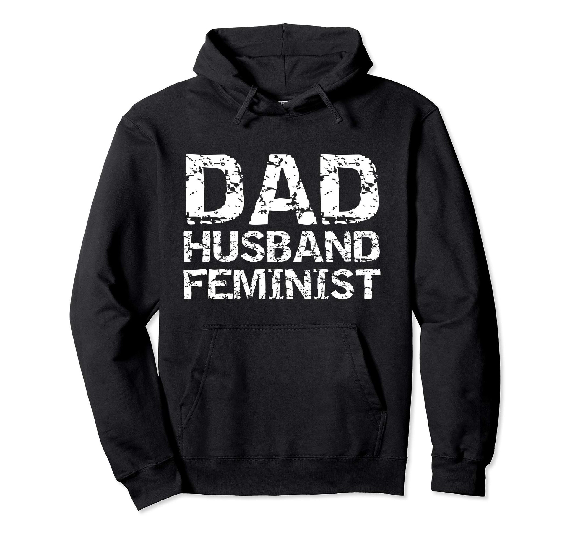 Distressed Feminism Gift Dad Husband Hoodie - Aesthetic Graphic for Adults - T-Shirt, Sweatshirt, Hoodie
