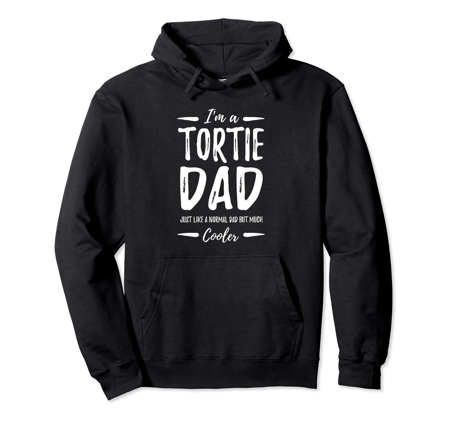 Tortie Cat Dad Funny Tortoiseshell Cat Hoodie - Streetwear Style Unisex - T-Shirt, Sweatshirt, Hoodie