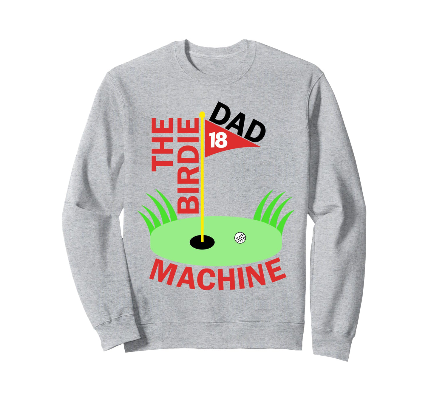 Golf Dad Father Day Golfing Sweatshirt - Aesthetic Graphic Men Women - T-Shirt, Sweatshirt, Hoodie