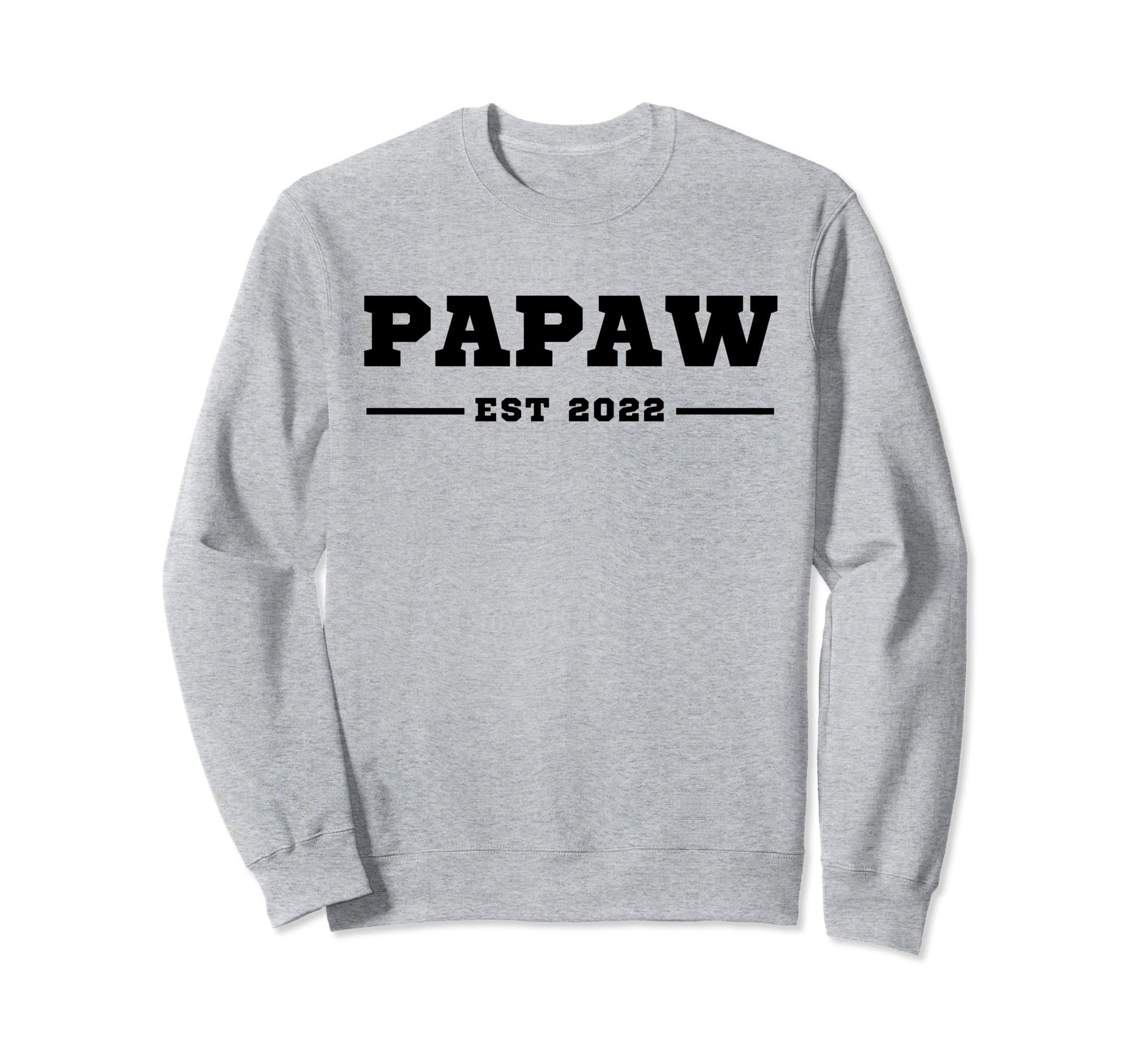 Funny Grandpa Soon To Be Papaw Sweatshirt - Casual Everyday Wear Unisex - T-Shirt, Sweatshirt, Hoodie