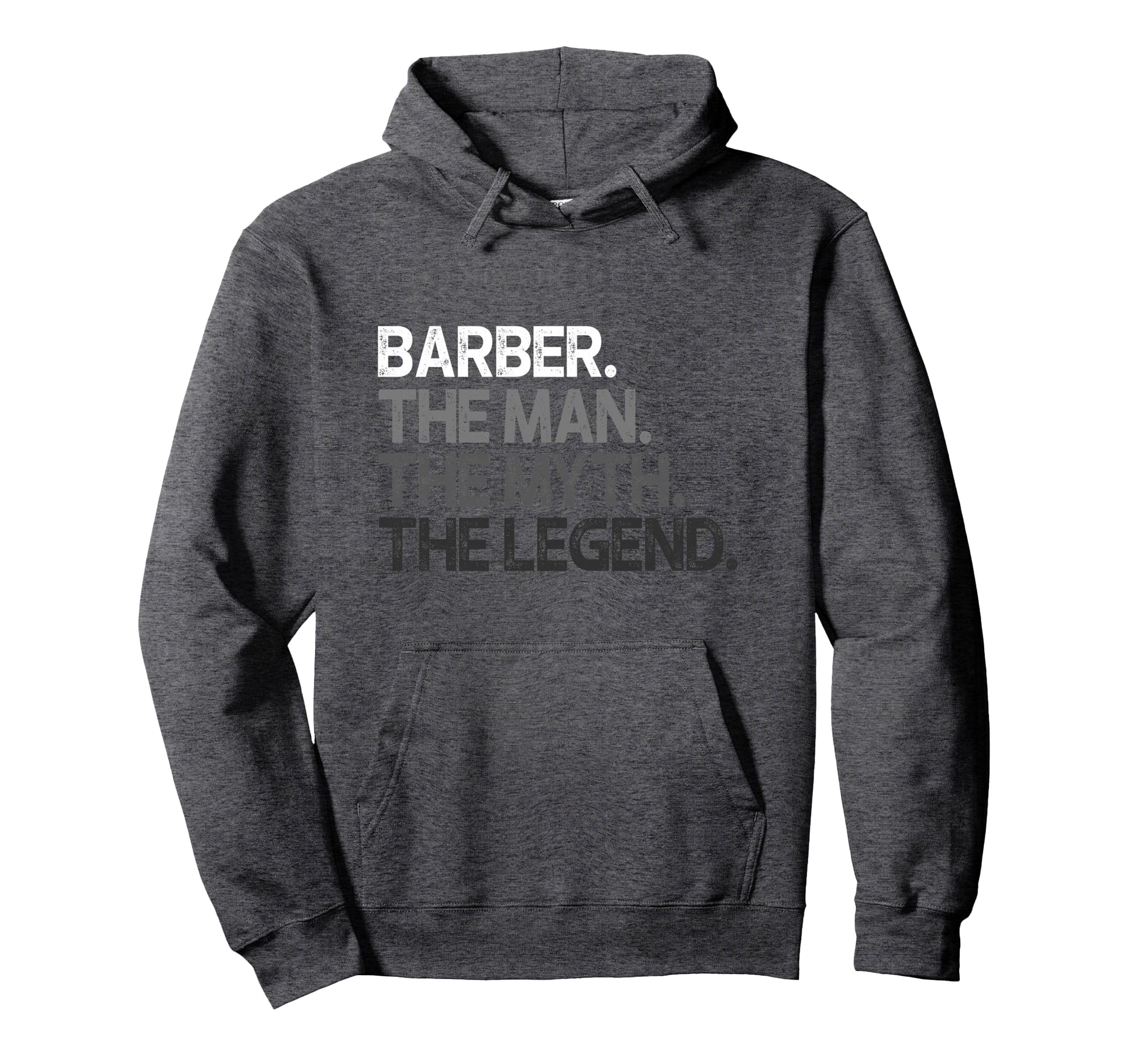 Barber Gift Myth Legend Hoodie - Graphic Print for Adults - T-Shirt, Sweatshirt, Hoodie