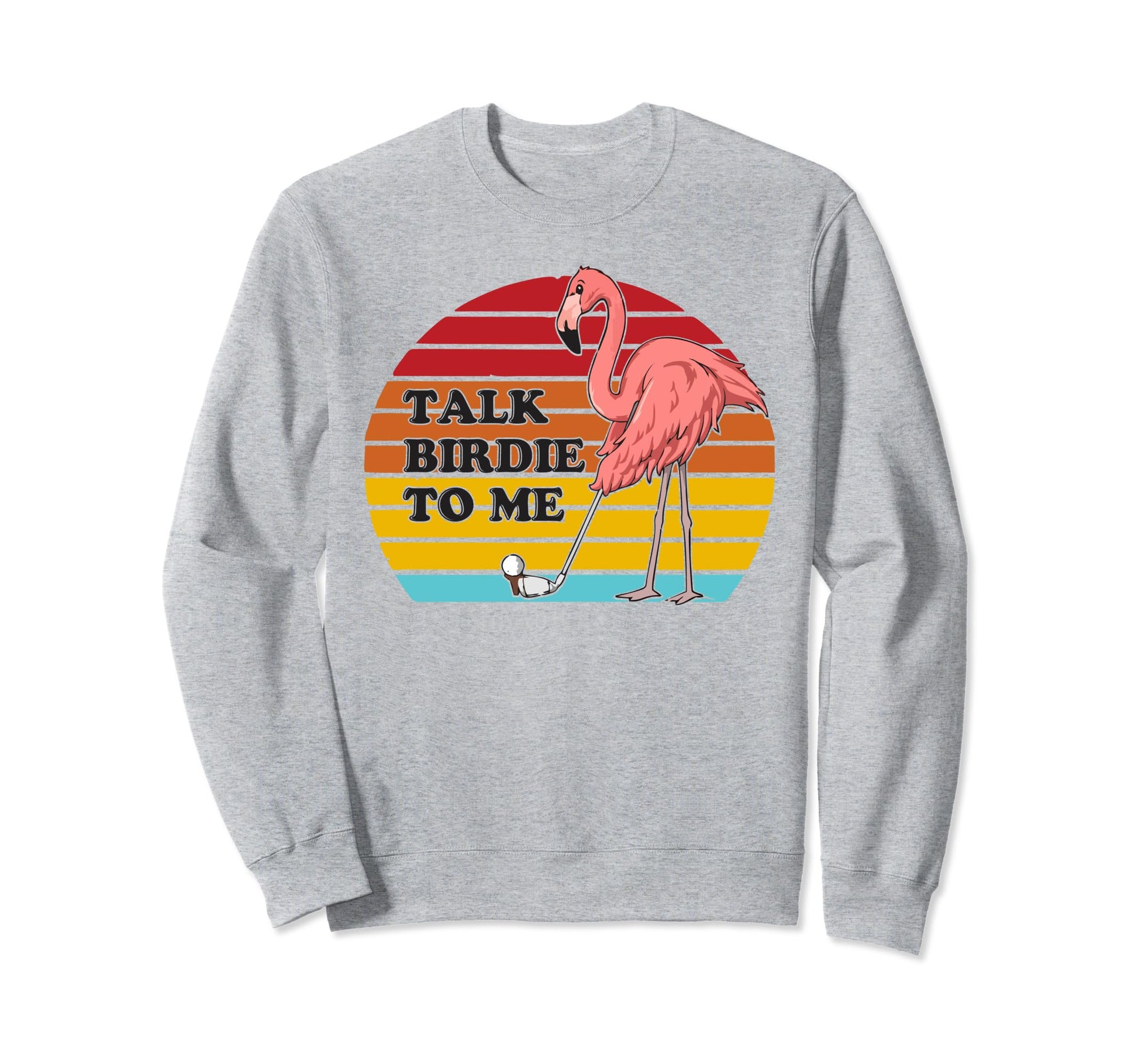 Funny Golf Golfing Talk Birdie Sweatshirt - Fun Novelty Design for Adults - T-Shirt, Sweatshirt, Hoodie