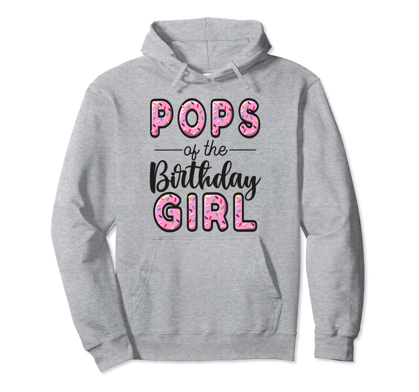 Pops Birthday Donut Dad First Bday Hoodie - Graphic Print for Adults - T-Shirt, Sweatshirt, Hoodie