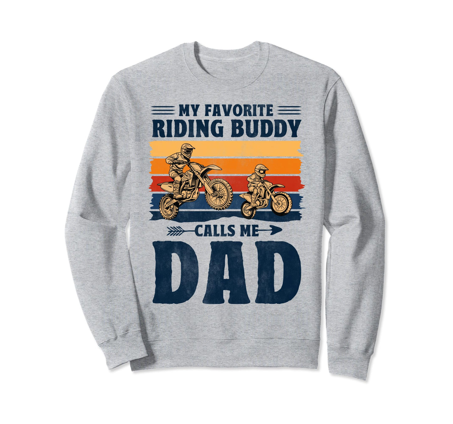 My Favorite Riding Buddy Calls Me Sweatshirt - Aesthetic Graphic Men Women - T-Shirt, Sweatshirt, Hoodie