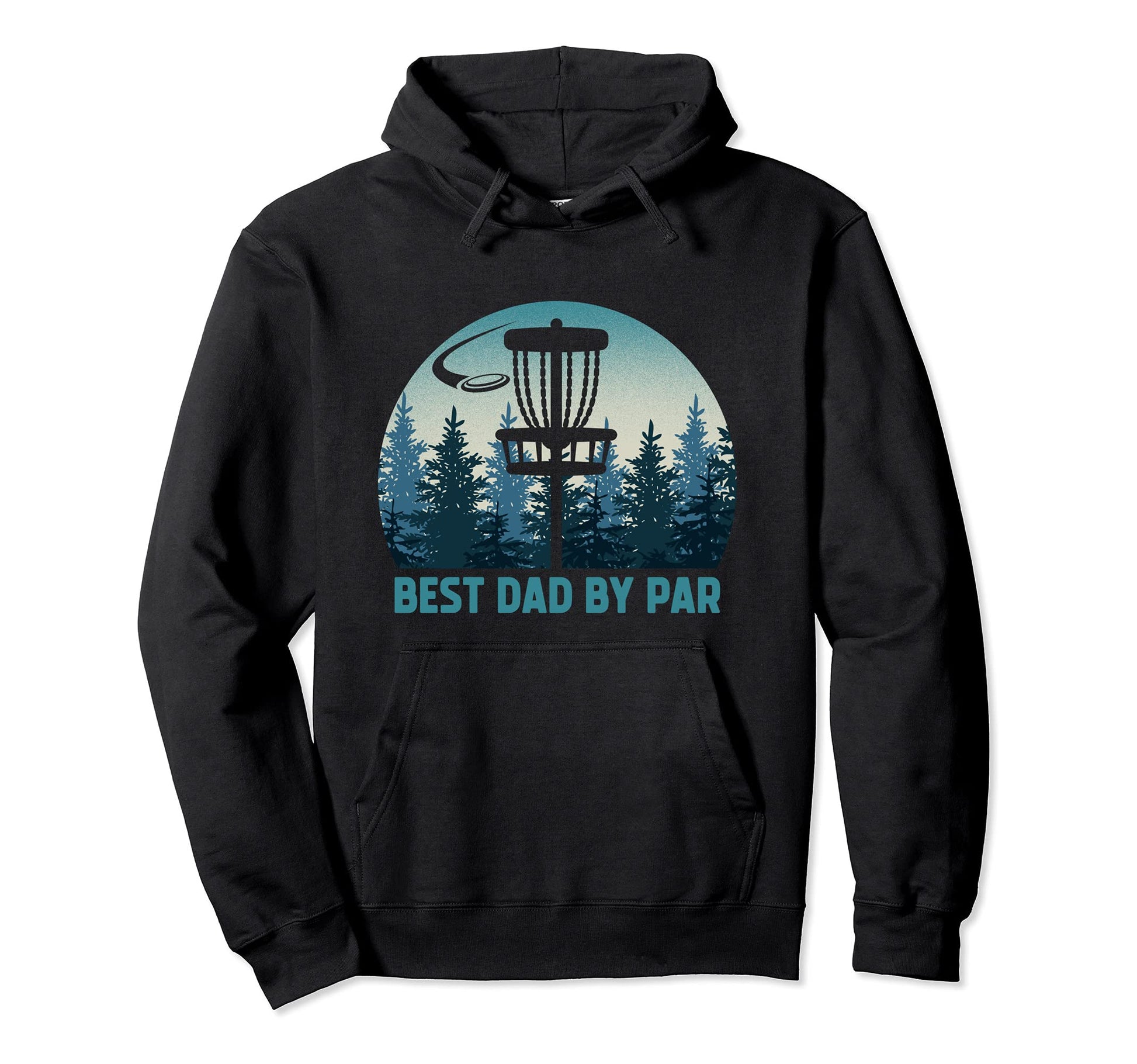 Best Dad Par Funny Disc Golf Frisbee Golfer Hoodie - Graphic Print Unisex - T-Shirt, Sweatshirt, Hoodie