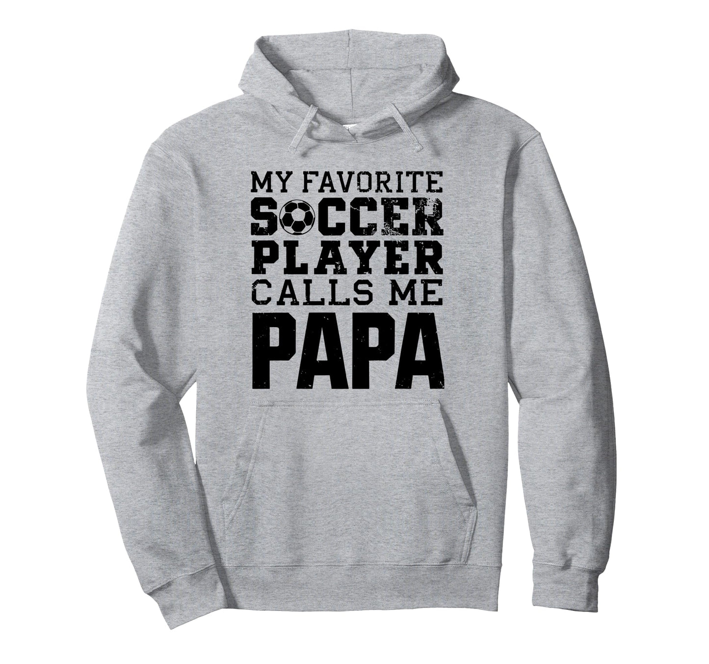 Grandpa Funny Soccer Papa Hoodie - Unique Graphic Men Women - T-Shirt, Sweatshirt, Hoodie