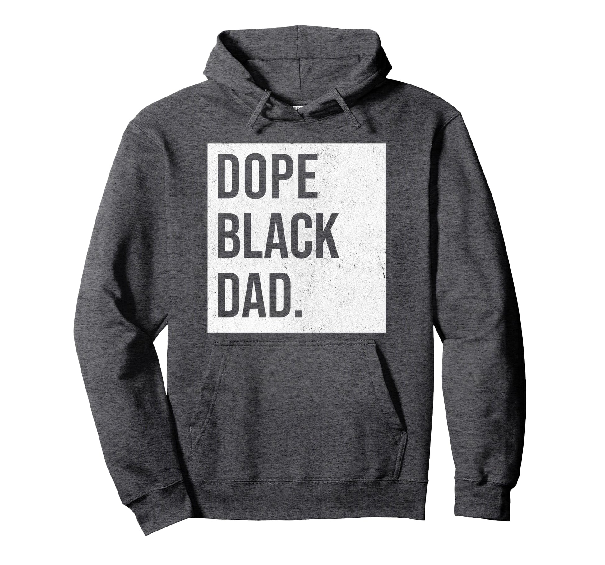 Dope Black Dad Black Fathers Matter Gift Dads Hoodie - Graphic Print Unisex - T-Shirt, Sweatshirt, Hoodie