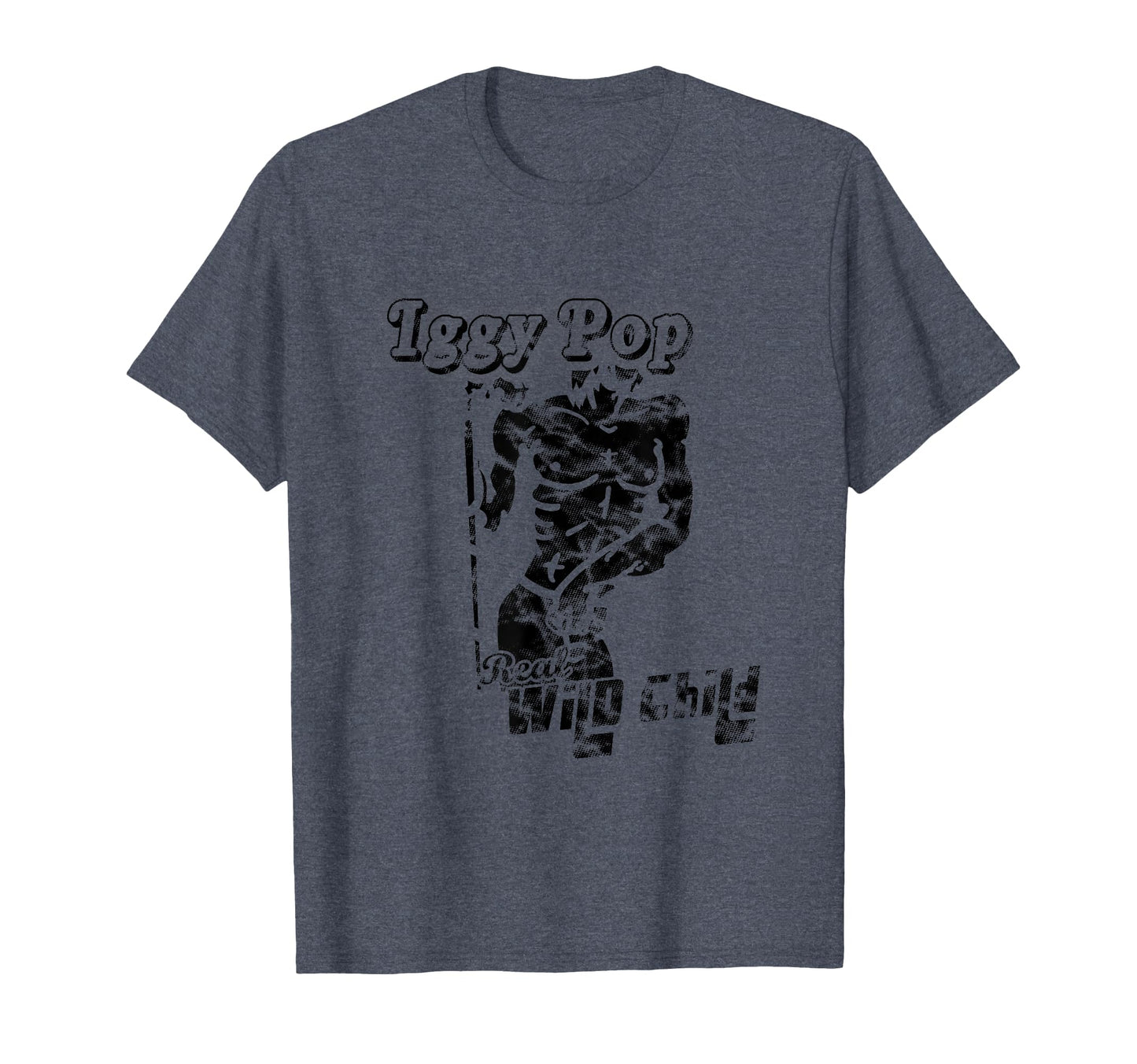 Iggy Pop Real Wild Child T-Shirt - Fun Novelty Design for Adults - T-Shirt, Sweatshirt, Hoodie