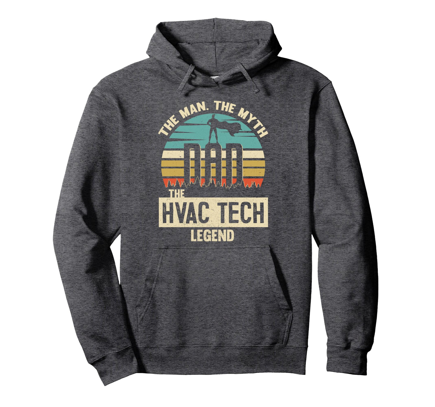 Myth Legend Dad Hvac Tech Hoodie - Novelty Apparel Men Women - T-Shirt, Sweatshirt, Hoodie