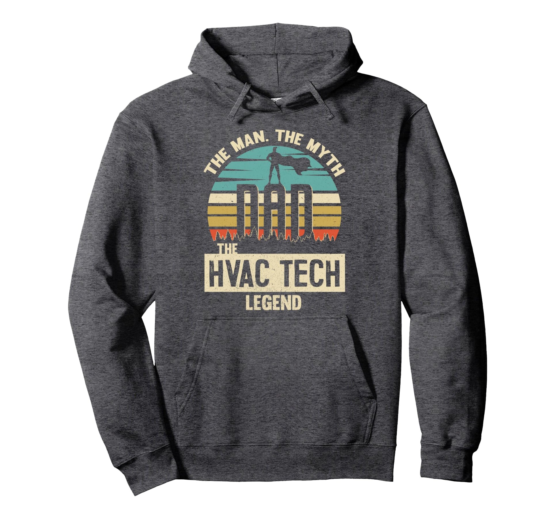 Myth Legend Dad Hvac Tech Hoodie - Novelty Apparel Men Women - T-Shirt, Sweatshirt, Hoodie