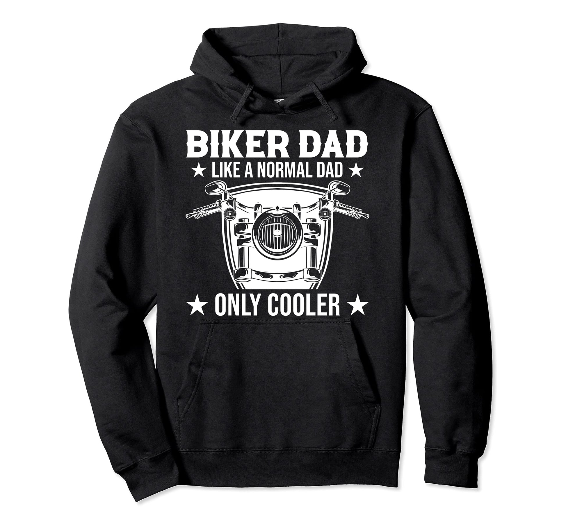 Biker Dad Like Normal Dad Only Cooler Hoodie - Unique Graphic Unisex - T-Shirt, Sweatshirt, Hoodie