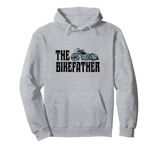 Biker Bikefather Biker Dad Funny Hoodie - Novelty Apparel Men Women - T-Shirt, Sweatshirt, Hoodie