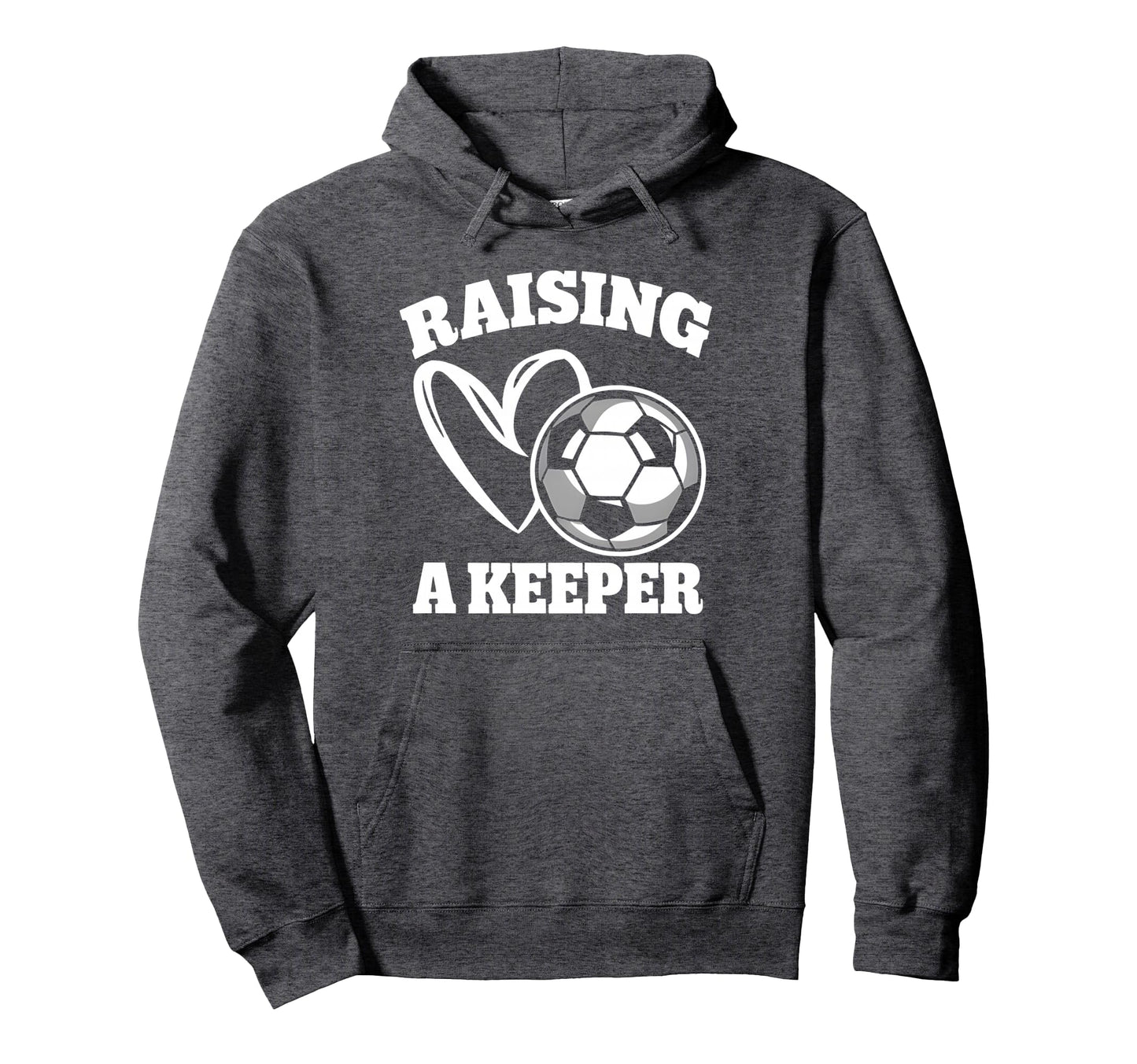 Raising Keeper Goalie Soccer Hoodie - Minimalist Print Men Women - T-Shirt, Sweatshirt, Hoodie