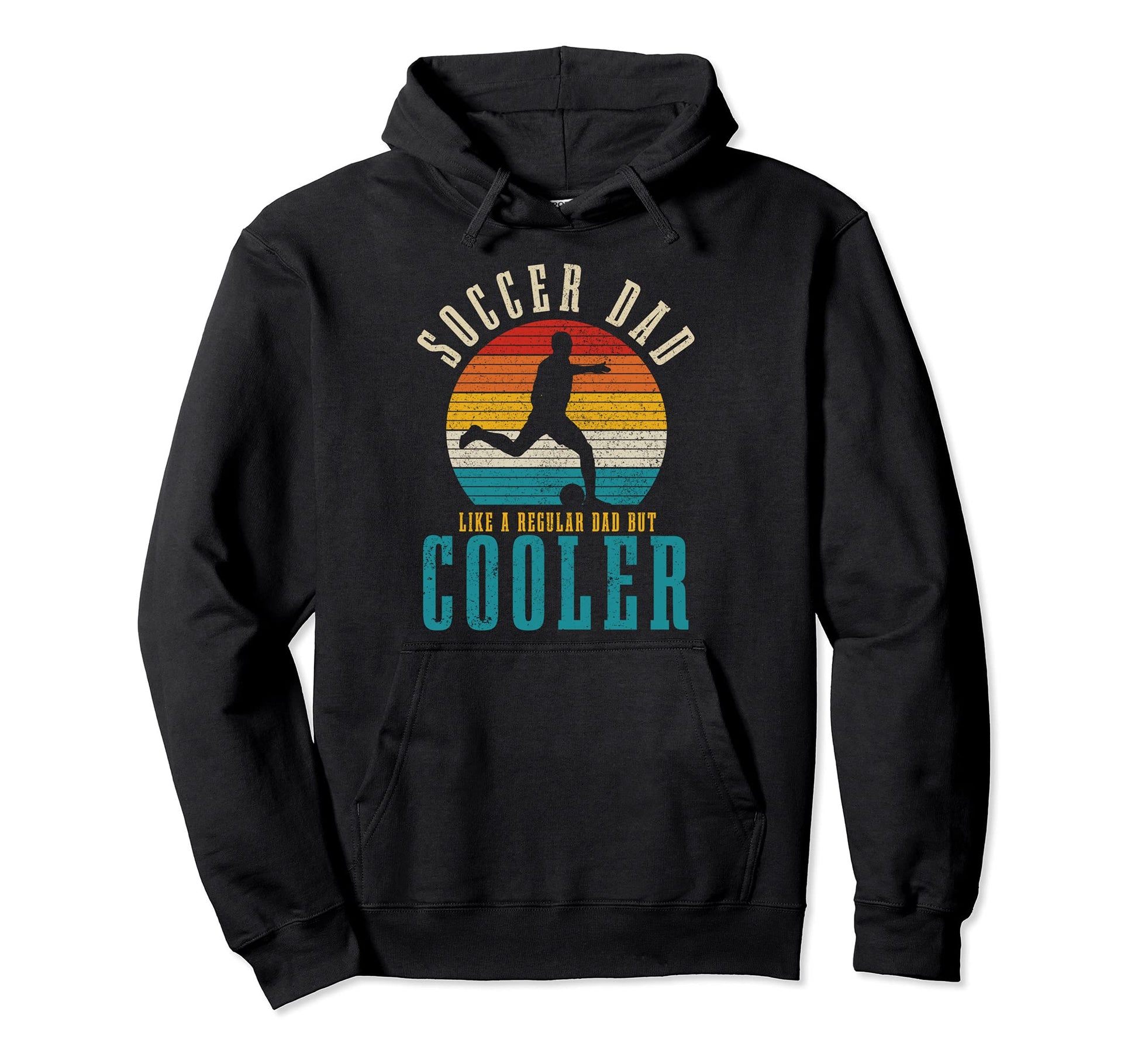 Soccer Dad Like Regular Dad But Cooler Hoodie - Graphic Print for Adults - T-Shirt, Sweatshirt, Hoodie