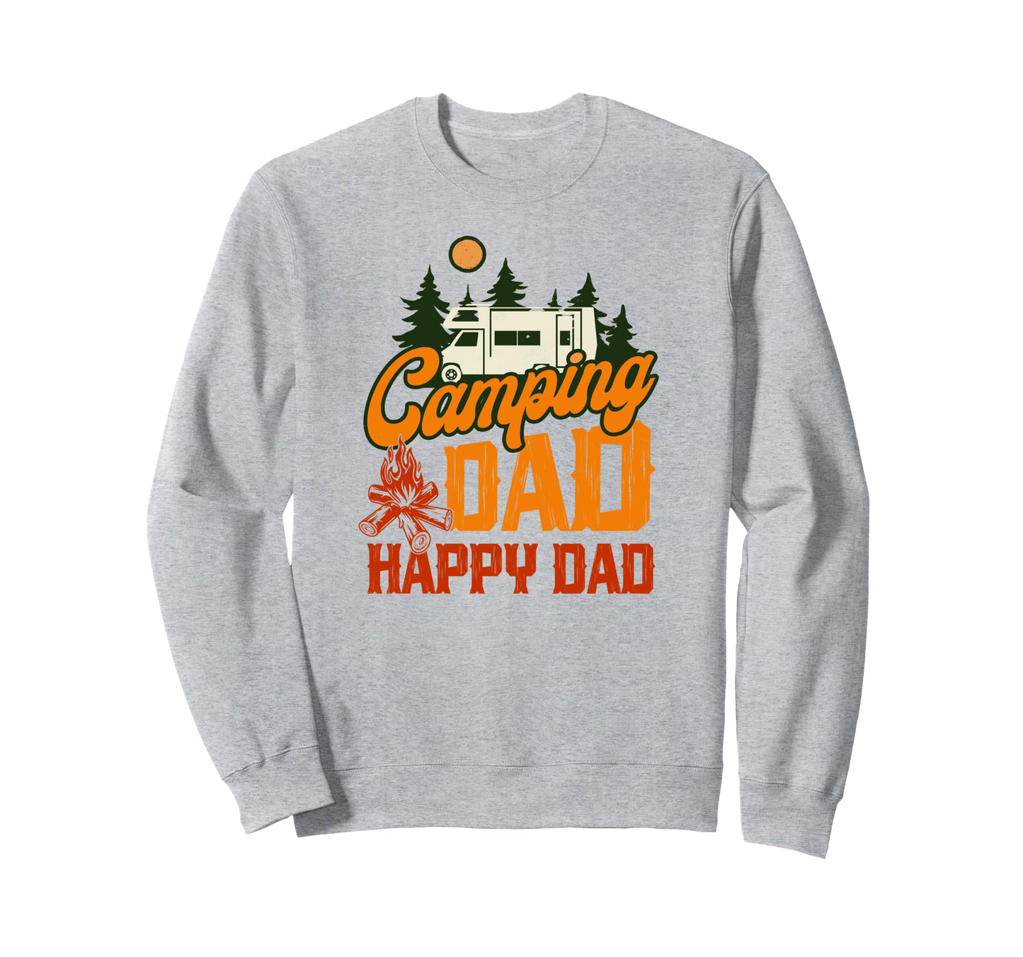 Camping Dad Happy Dad Motorhome Sweatshirt - Streetwear Style Unisex - T-Shirt, Sweatshirt, Hoodie