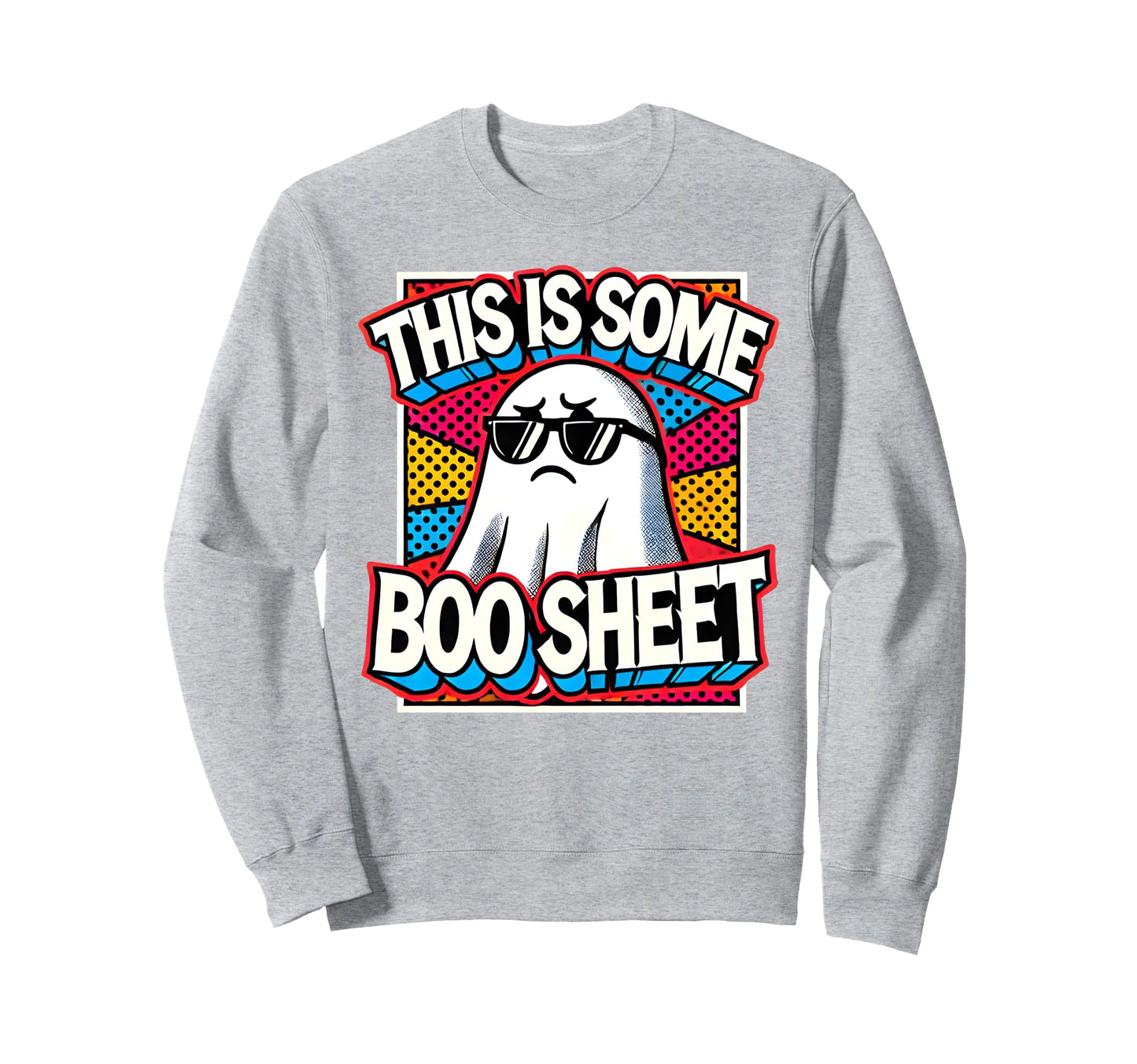 Funny Pop Art Ghost Halloween Pun This Sweatshirt - Graphic Print Unisex - T-Shirt, Sweatshirt, Hoodie