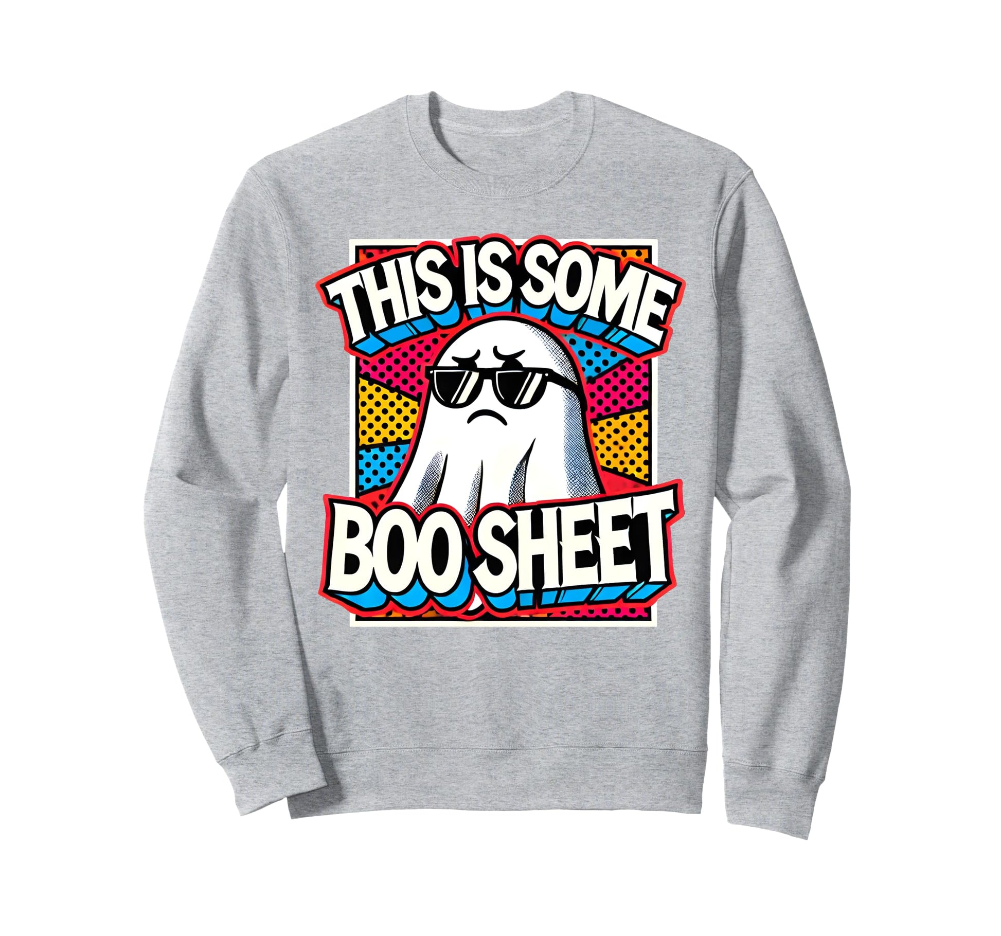 Funny Pop Art Ghost Halloween Pun This Sweatshirt - Graphic Print Unisex - T-Shirt, Sweatshirt, Hoodie