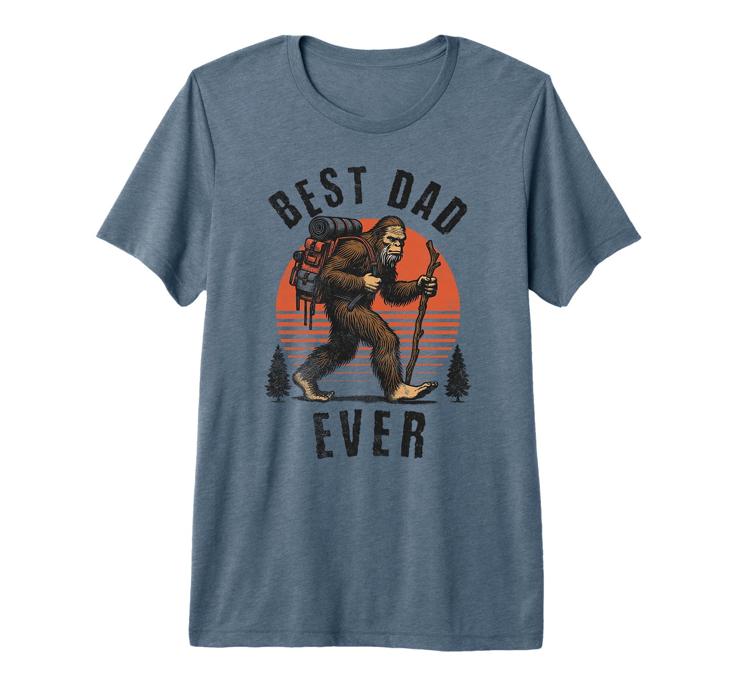 Best Dad Ever Fathers Day Bigfoot Hiking T-Shirt - Trendy Graphic Unisex - T-Shirt, Sweatshirt, Hoodie
