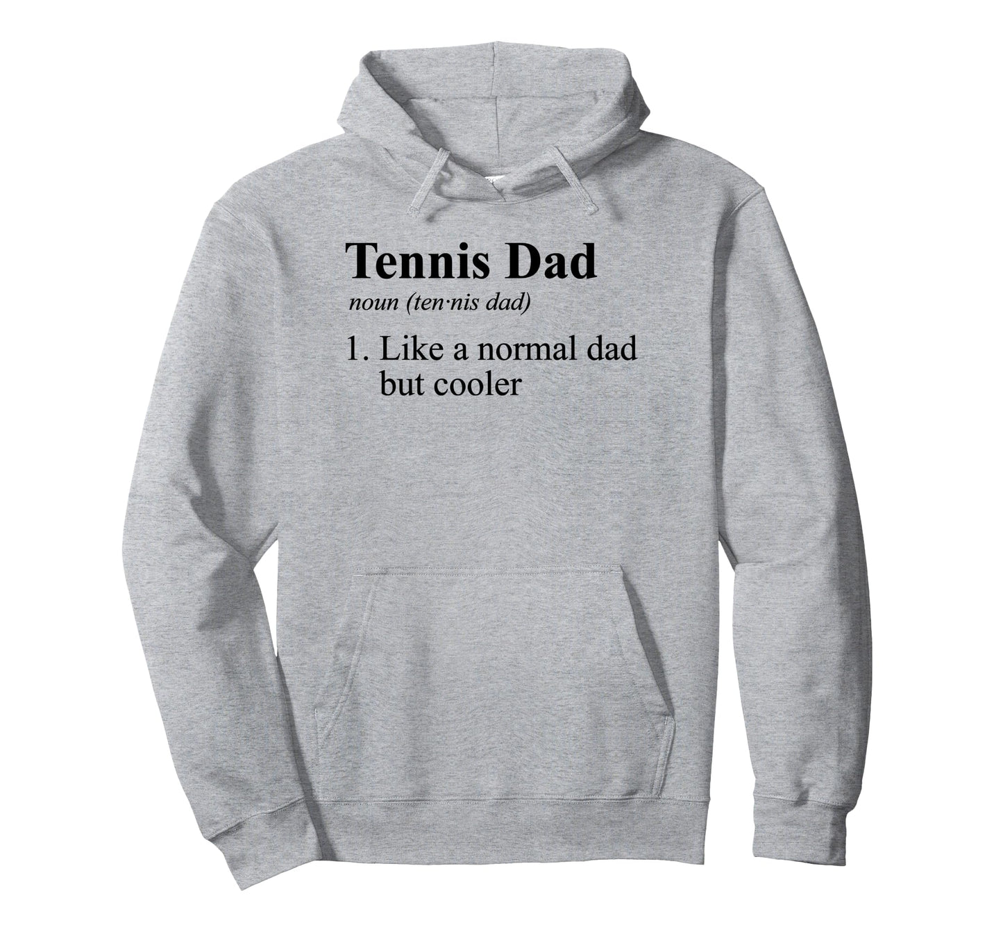 Tennis Dad Like Normal Dad But Cooler Hoodie - Minimalist Print Unisex - T-Shirt, Sweatshirt, Hoodie