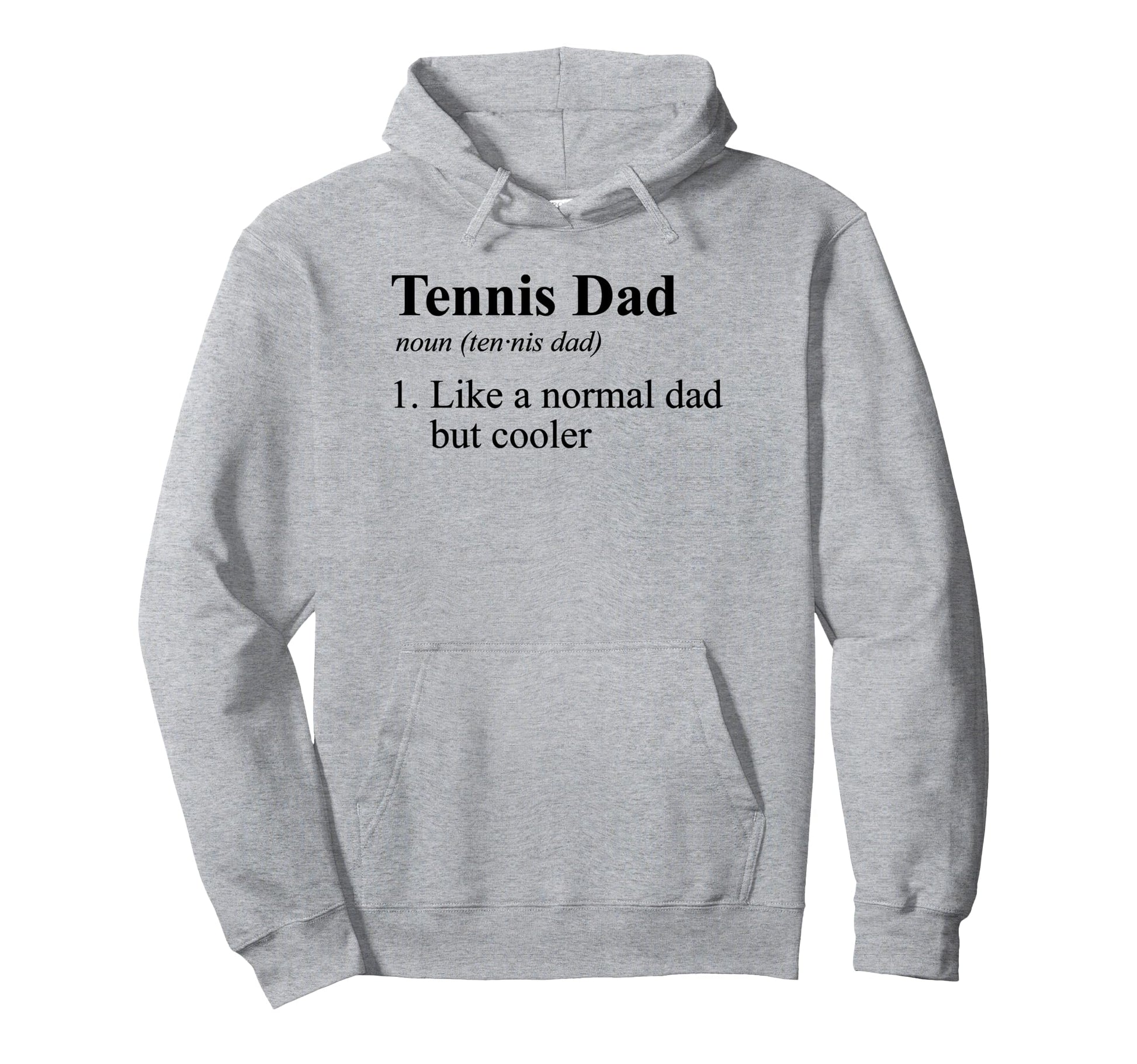 Tennis Dad Like Normal Dad But Cooler Hoodie - Minimalist Print Unisex - T-Shirt, Sweatshirt, Hoodie
