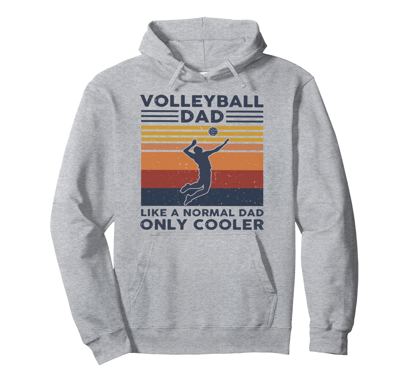 Volleyball Dad Like Normal Dad Only Hoodie - Custom Art Print Men Women - T-Shirt, Sweatshirt, Hoodie
