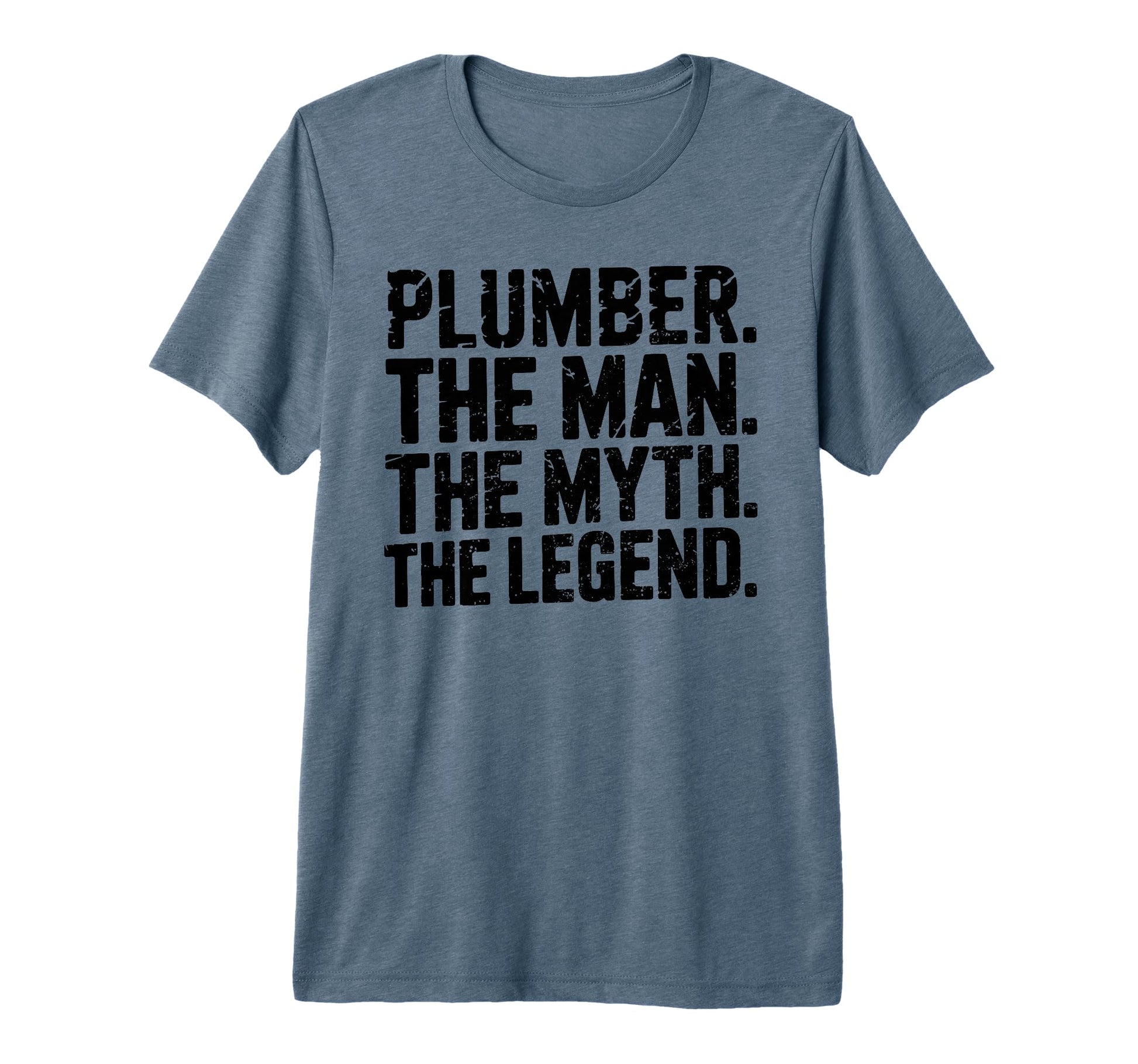 Plumber Myth Legend Funny Father Dad Hero T-Shirt - Unique Graphic Unisex - T-Shirt, Sweatshirt, Hoodie
