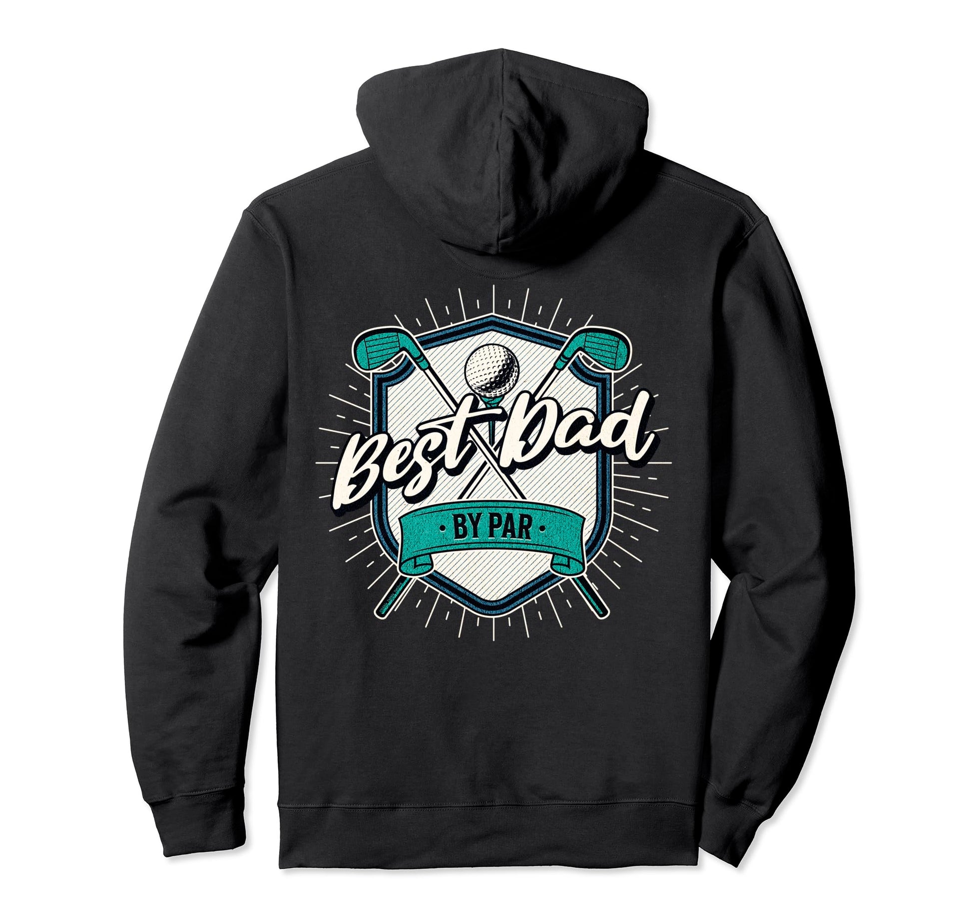 Back Best Dad Par Golf Dad Fathers Day Hoodie - Aesthetic Graphic Unisex - T-Shirt, Sweatshirt, Hoodie