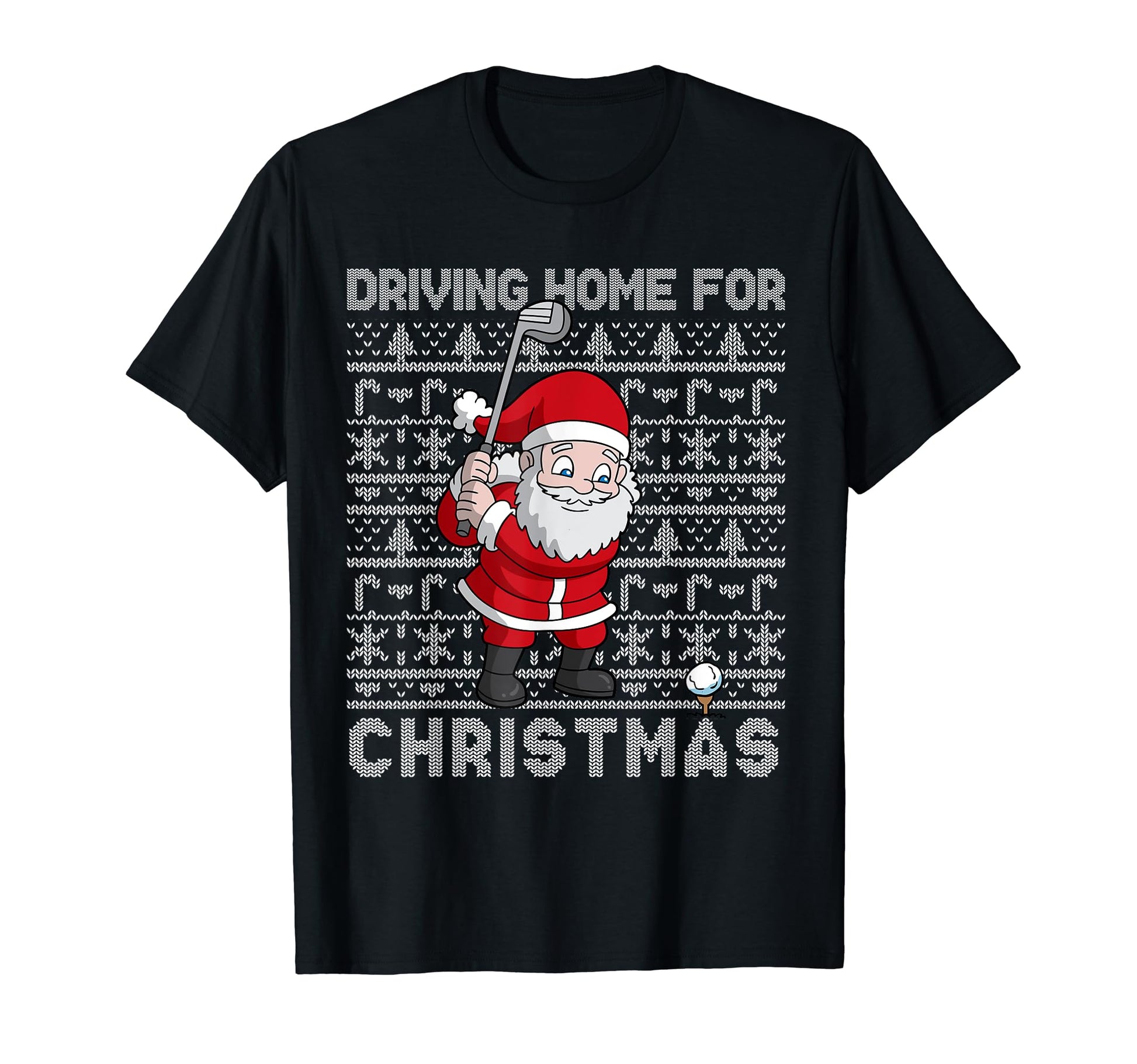 Golf Santa Claus Driving Home Golfing T-Shirt - Graphic Print Men Women - T-Shirt, Sweatshirt, Hoodie