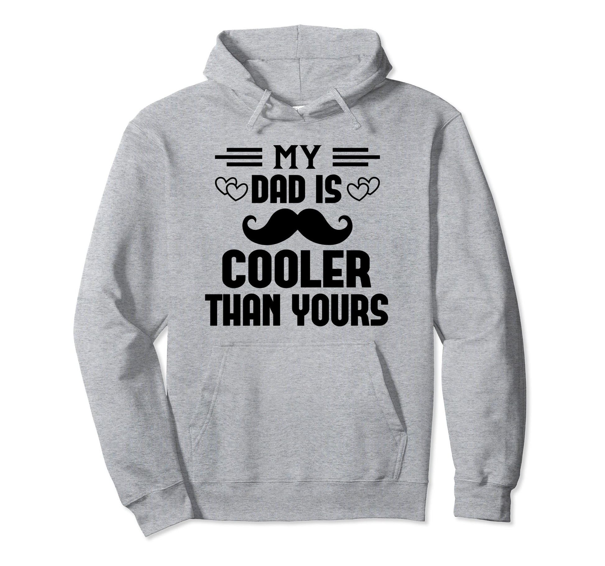 My Dad Is Cooler Than Yours Funny Dad Hoodie - Minimalist Print for Adults - T-Shirt, Sweatshirt, Hoodie
