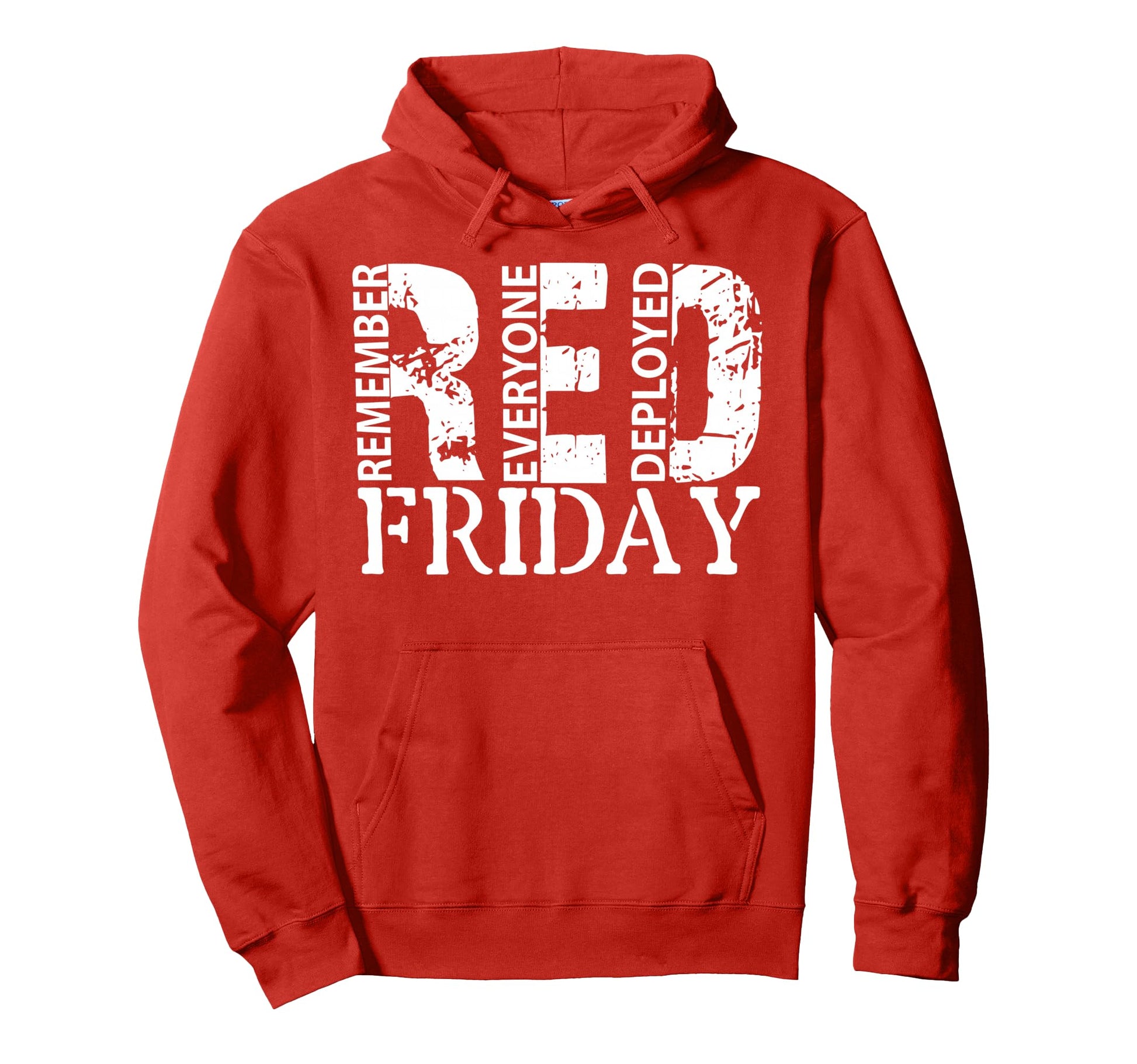 Red Friday Remember Everyone Deployed Hoodie - Graphic Print for Adults - T-Shirt, Sweatshirt, Hoodie