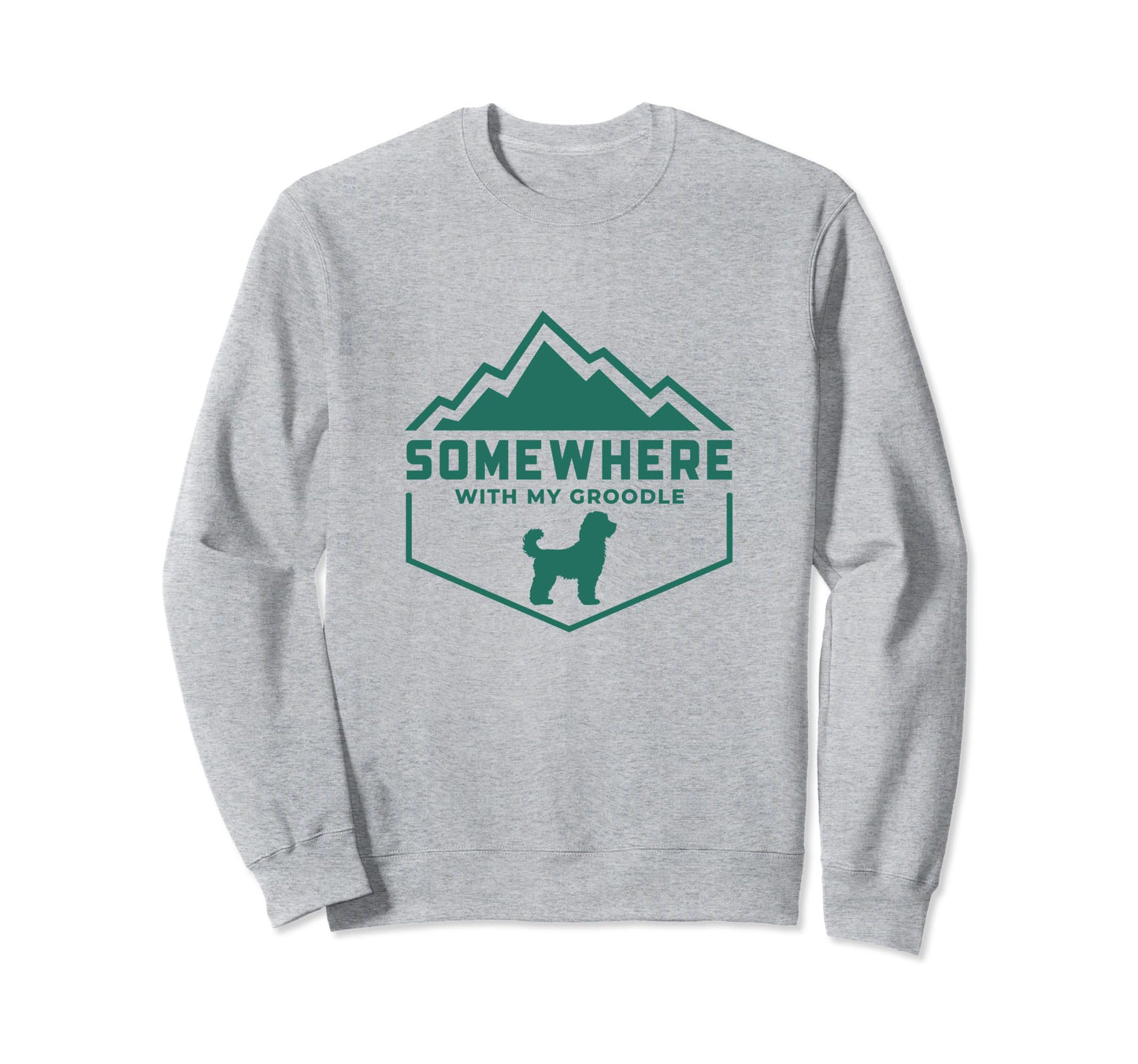 Somewhere My Groodle Outdoor Dog Sweatshirt - Custom Art Print Unisex - T-Shirt, Sweatshirt, Hoodie