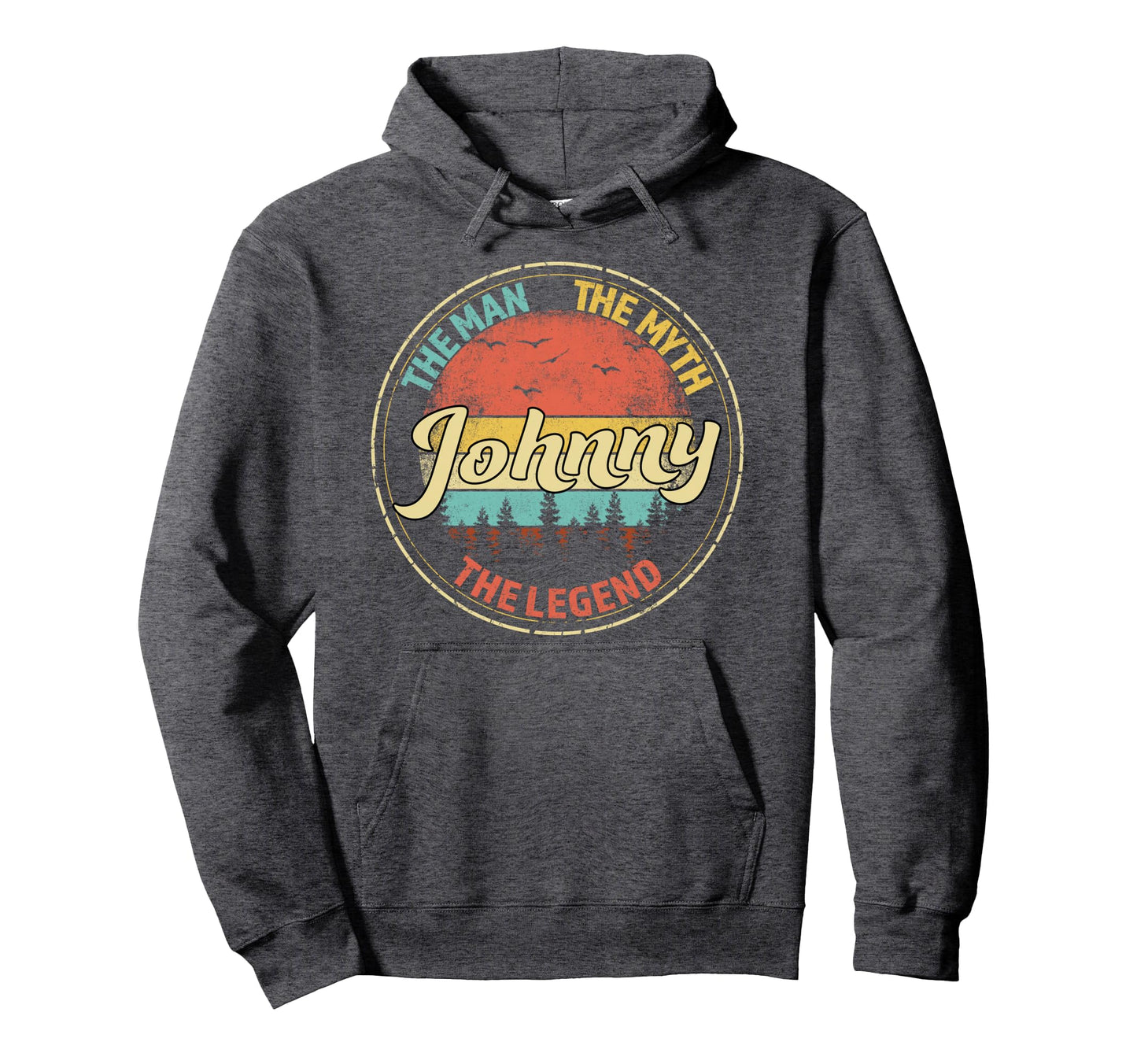 Johnny Myth Legend Personalized Name Hoodie - Fun Novelty Design Men Women - T-Shirt, Sweatshirt, Hoodie