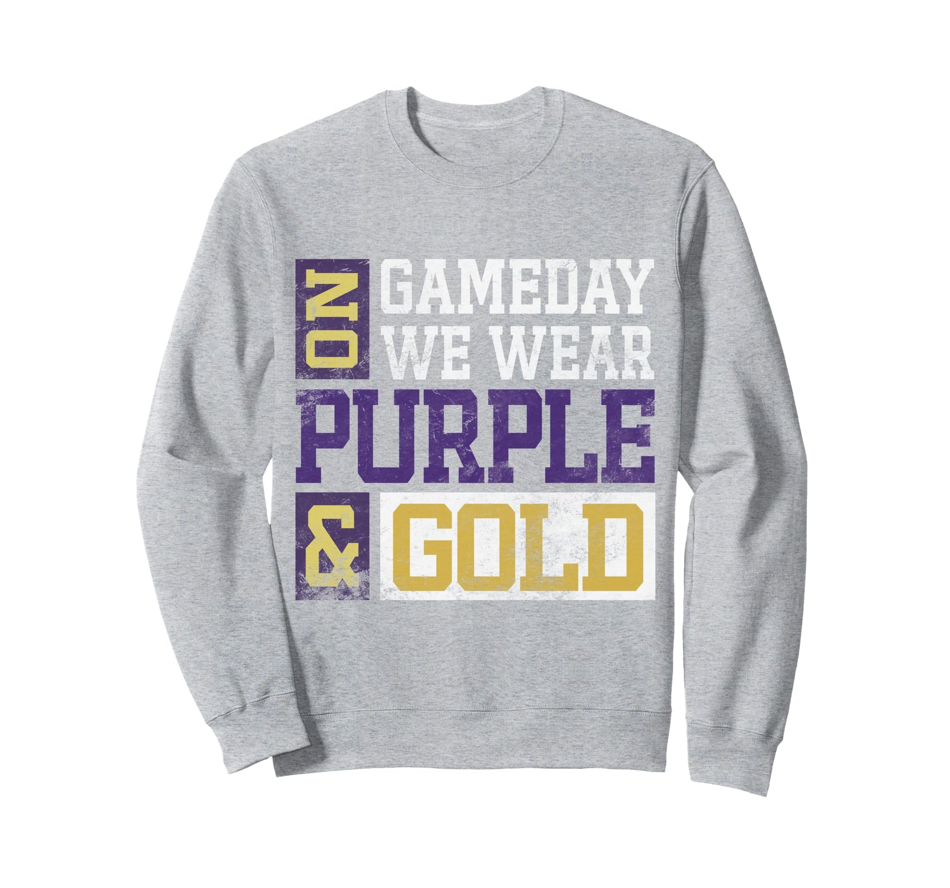 Gameday We Wear Purple And Gold Sweatshirt - Trendy Graphic Men Women - T-Shirt, Sweatshirt, Hoodie