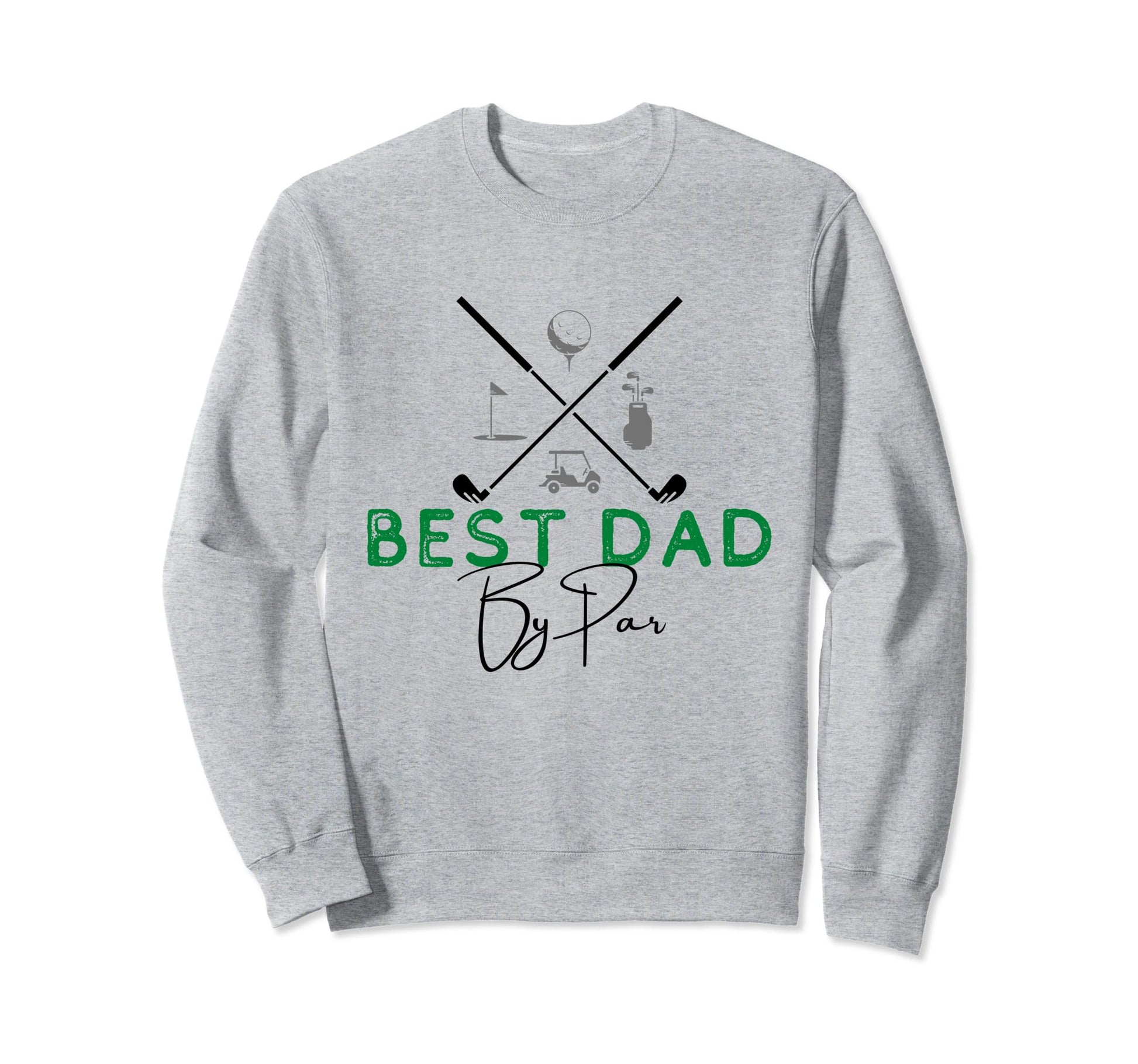 Best Dad Par Golf Gift Fathers Day Sweatshirt - Minimalist Print Unisex - T-Shirt, Sweatshirt, Hoodie
