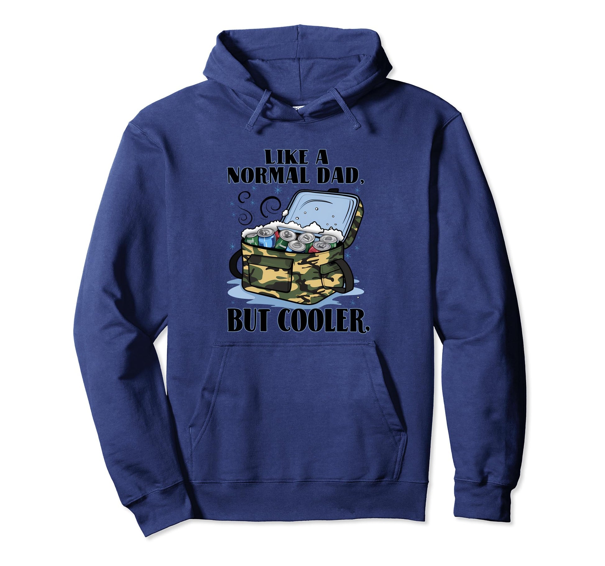 Like Normal Dad But Cooler Fishing Daddy Hoodie - Unique Graphic for Adults - T-Shirt, Sweatshirt, Hoodie