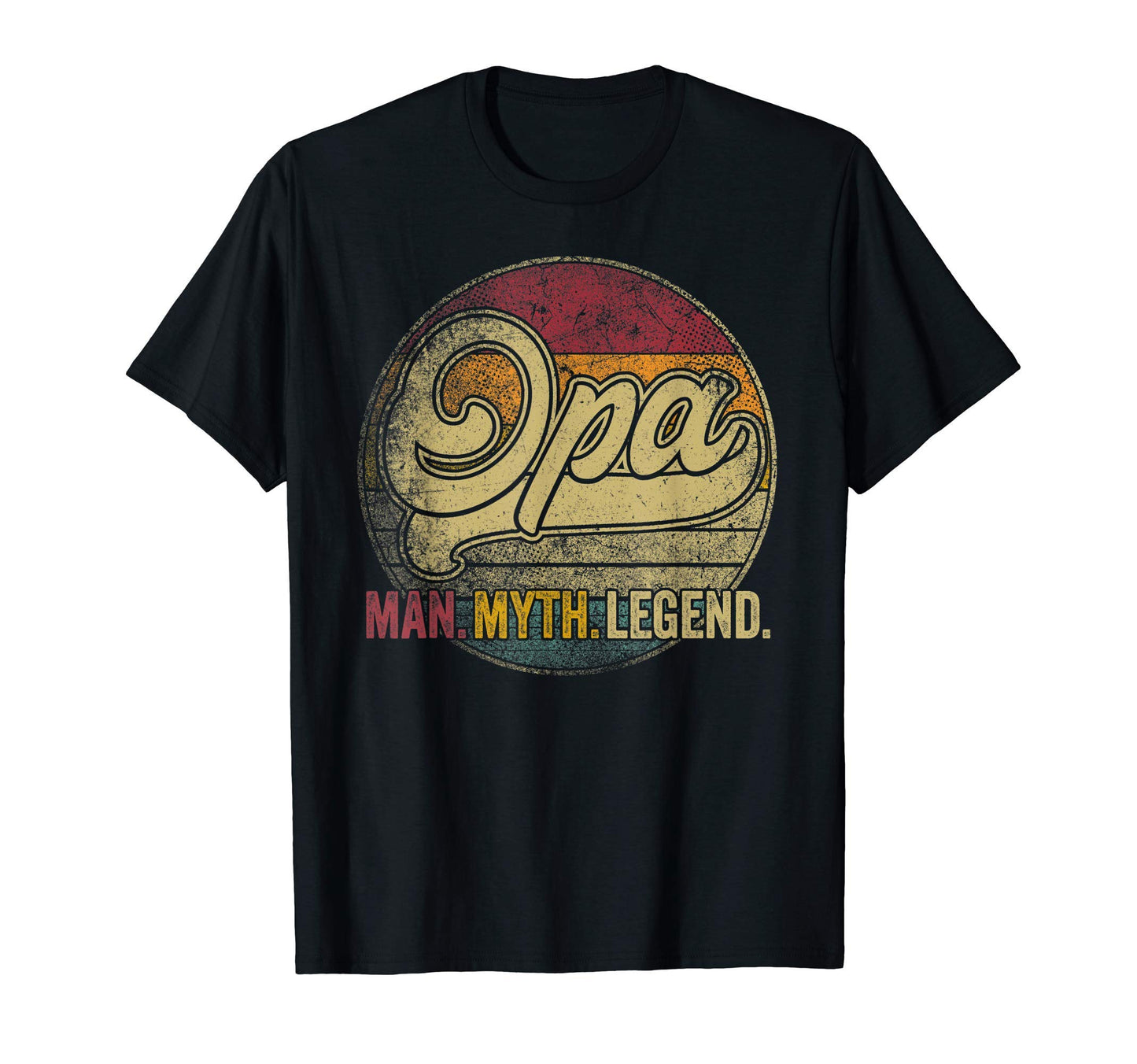 Mens Opa Myth Legend Fathers Day T-Shirt - Fun Novelty Design Unisex - T-Shirt, Sweatshirt, Hoodie