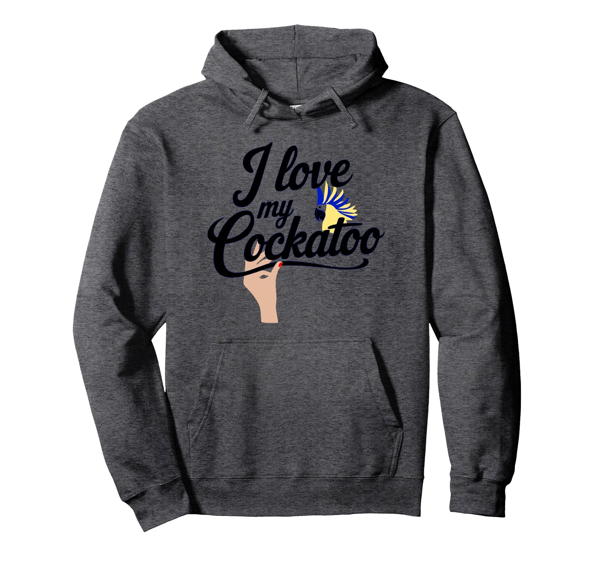 Nice I Love My Cockatoo Bird Moms Dads Hoodie - Graphic Print Men Women - T-Shirt, Sweatshirt, Hoodie