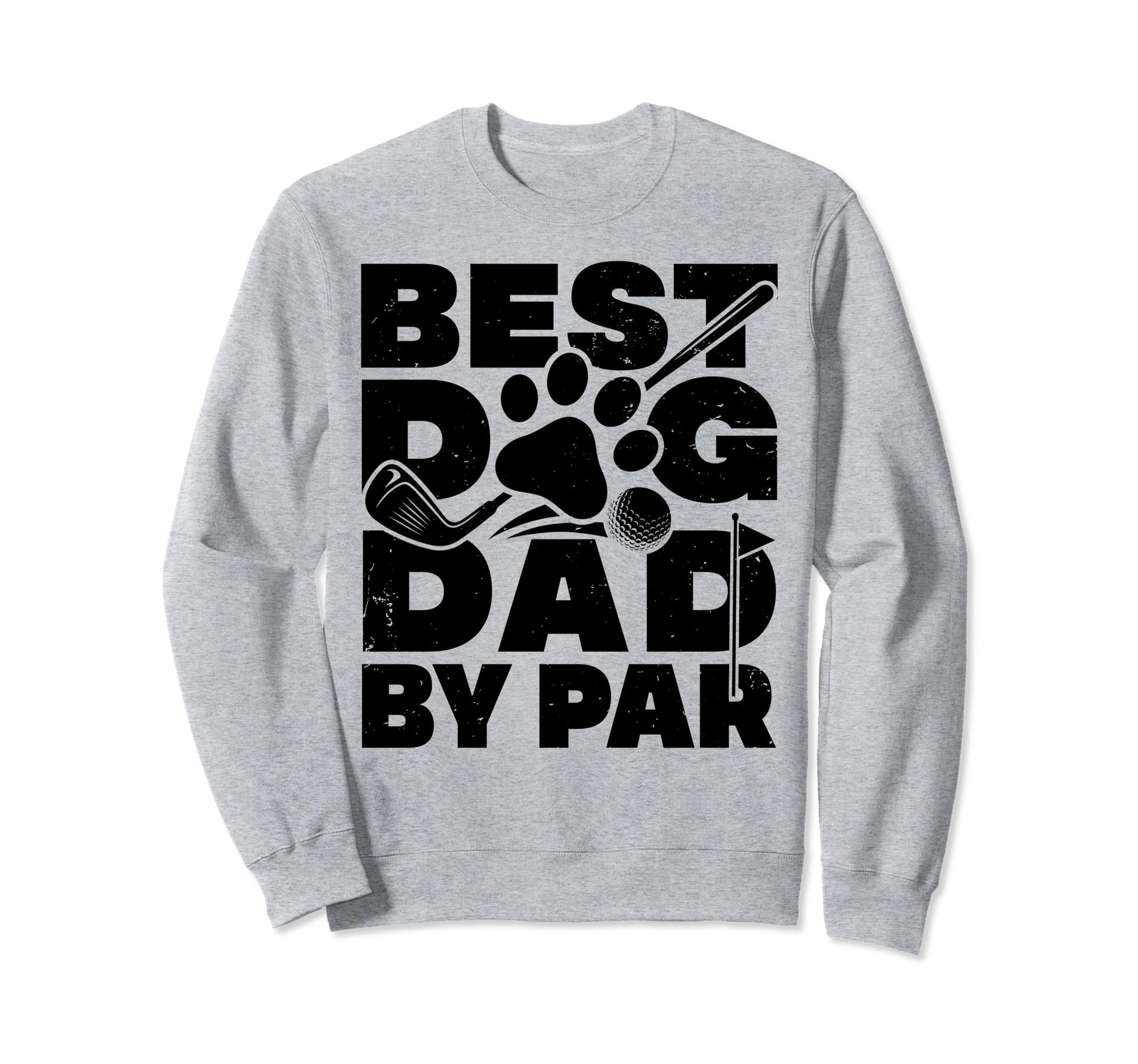 Best Dog Dad Par Golf Player Sweatshirt - Streetwear Style for Adults - T-Shirt, Sweatshirt, Hoodie