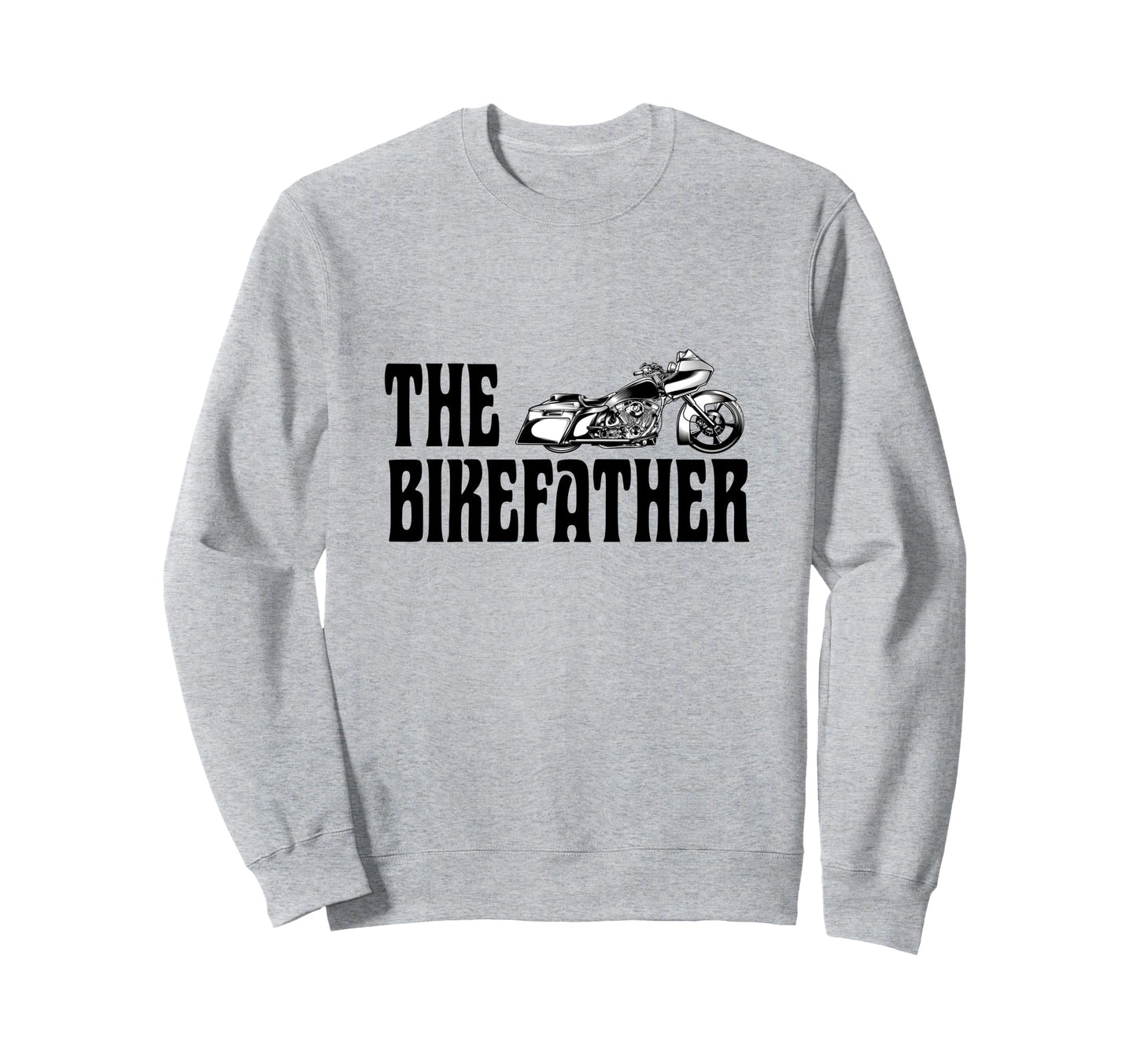 Biker Bikefather Biker Dad Funny Sweatshirt - Custom Art Print Men Women - T-Shirt, Sweatshirt, Hoodie