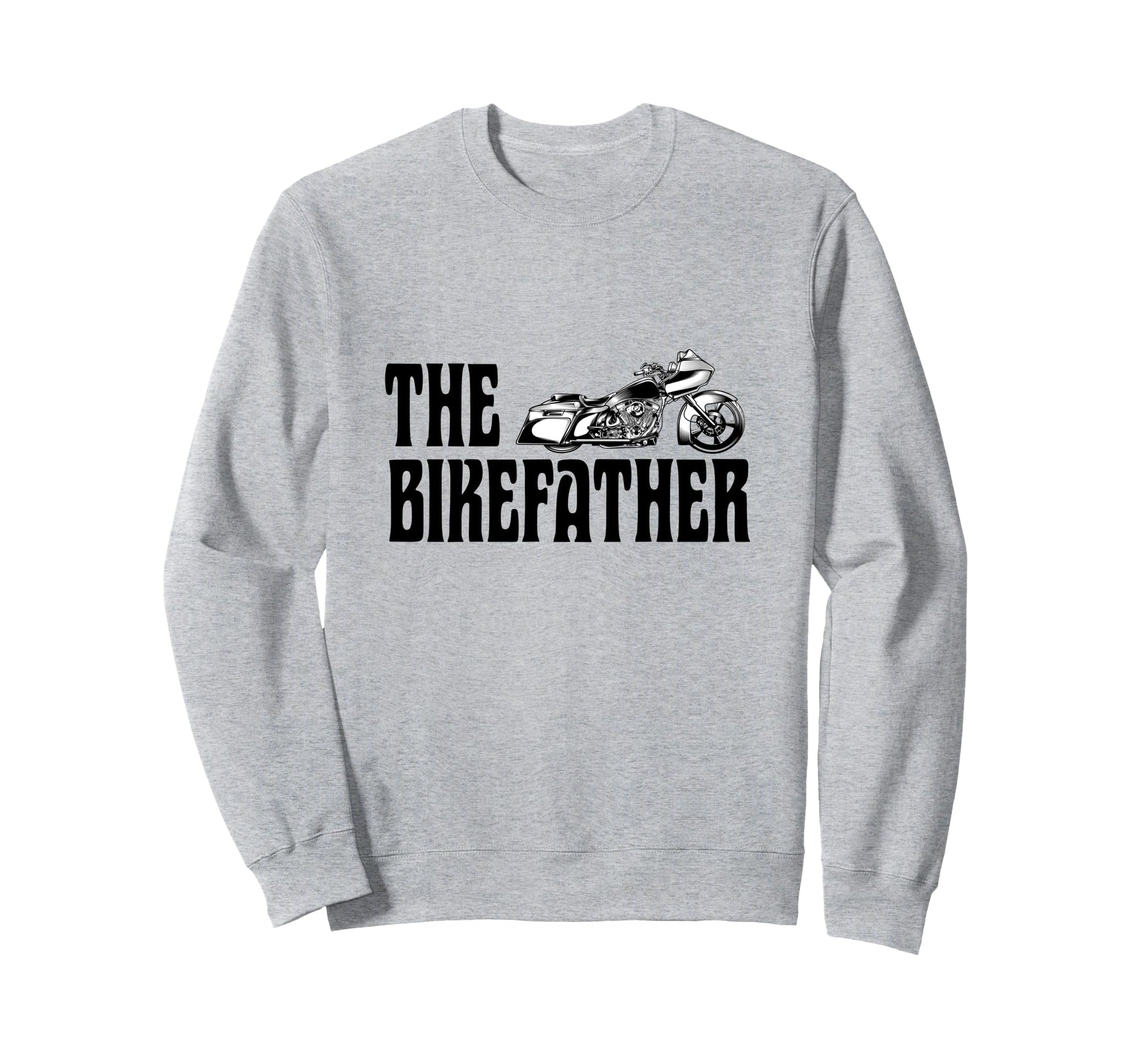 Biker Bikefather Biker Dad Funny Sweatshirt - Custom Art Print Men Women - T-Shirt, Sweatshirt, Hoodie
